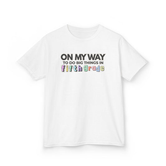Big Things in 5th Grade- Kids Back to School Shirt