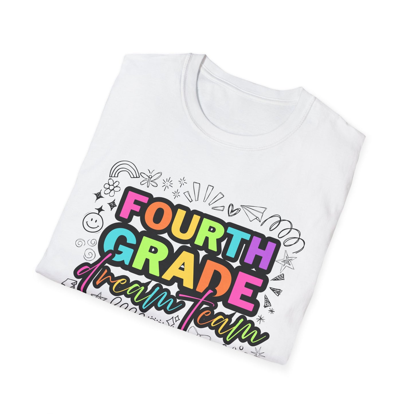 Dream Team- 4th Grade- Unisex Softstyle T-Shirt- Teacher Life