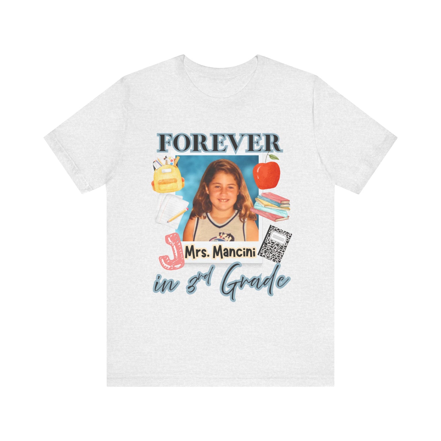 Jenna- Personalized Forever in 3rd Grade Teacher Tee - Personalized Unisex Jersey Shirt