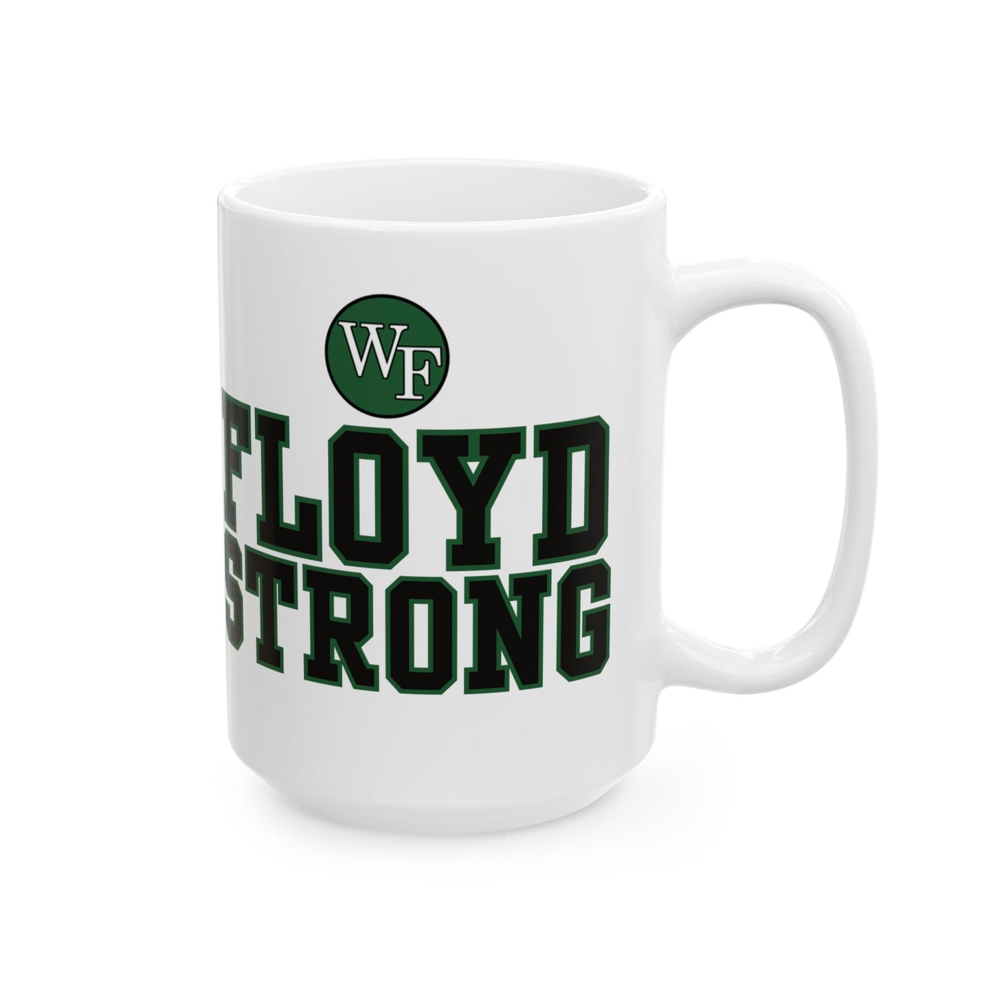 FLOYD STRONG Ceramic Mug - 11oz & 15oz | Inspirational Drinkware for Supporters