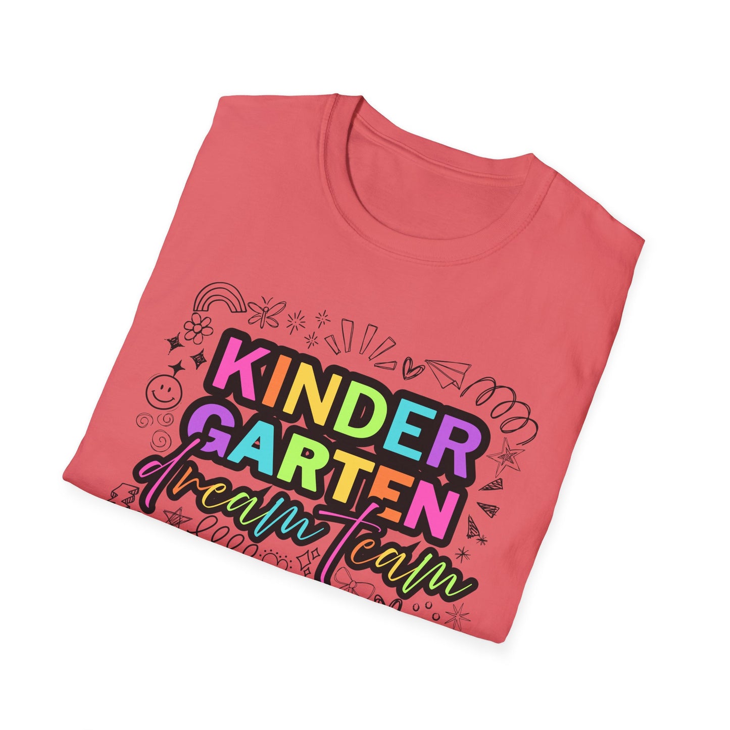Dream Team- Kindergarten- Unisex Softstyle T-Shirt- Teacher Life