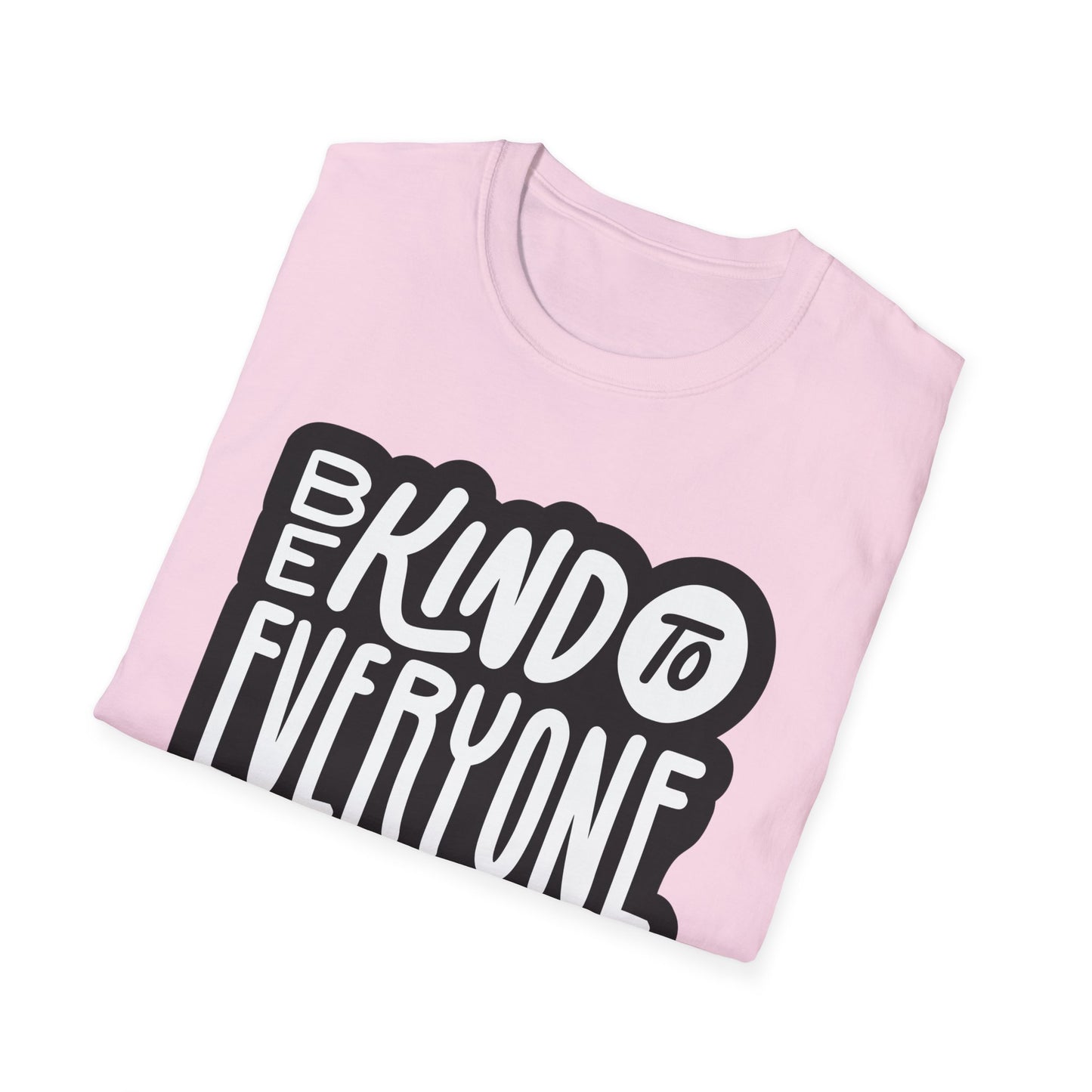 Be Kind to Everyone T-Shirt, Kindness Unisex Softstyle Tee