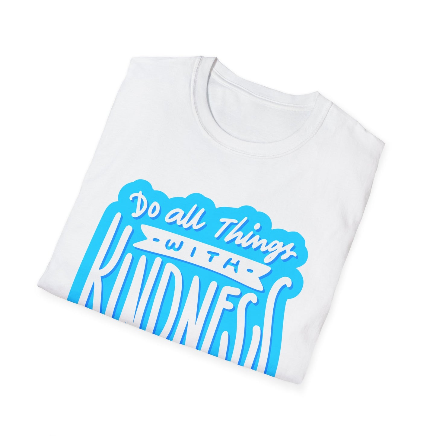 Do All Things with KindnessTeacher T-Shirt