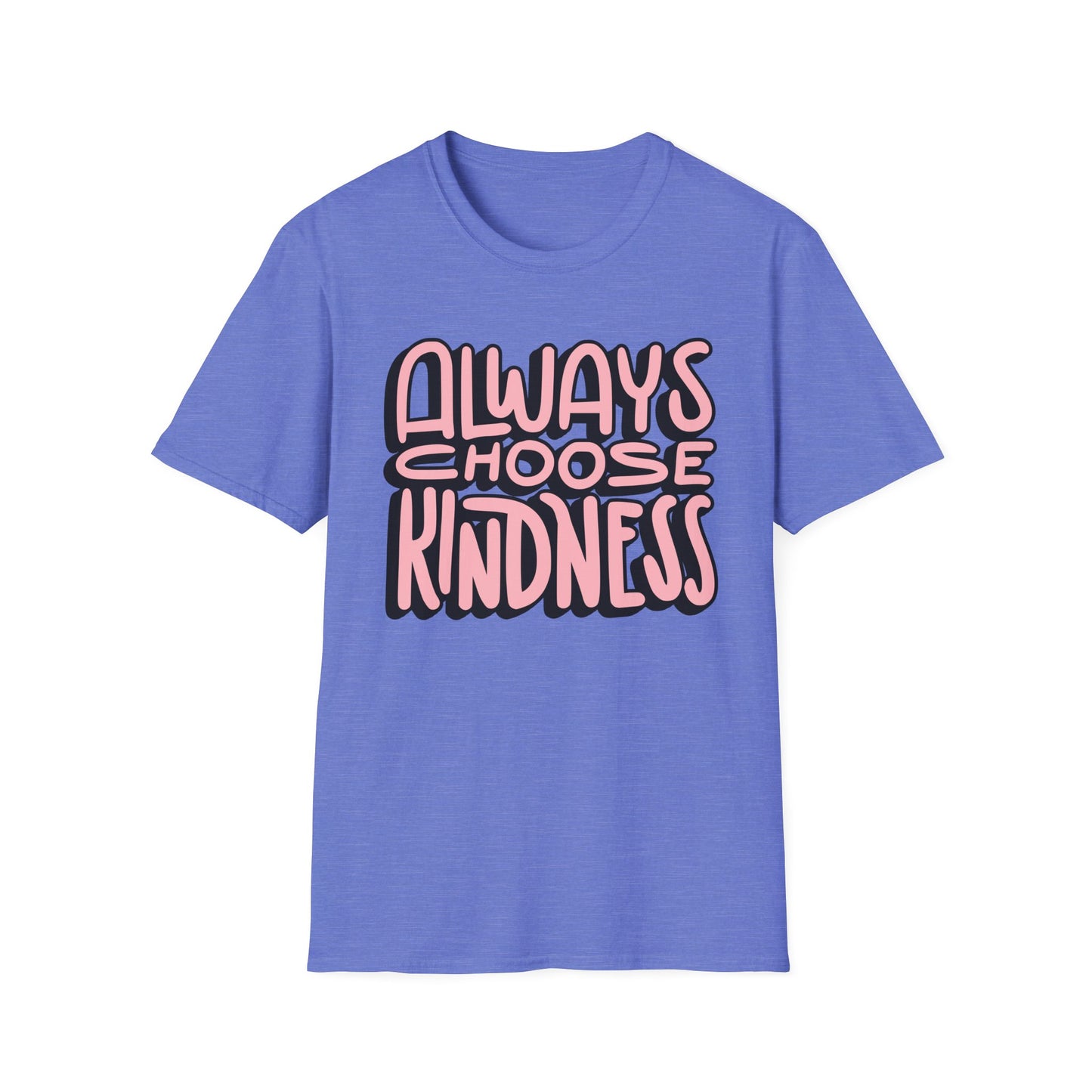 Always Choose Kindness T-Shirt