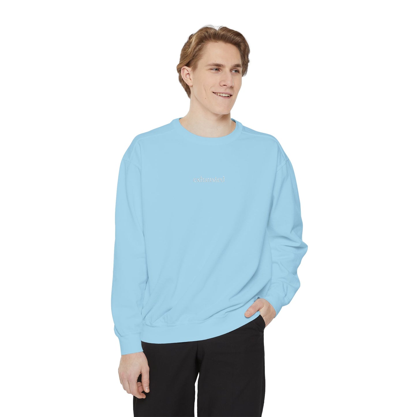 Exhausted- One Word- Garment-Dyed Sweatshirt -Relaxed Fit- Unisex