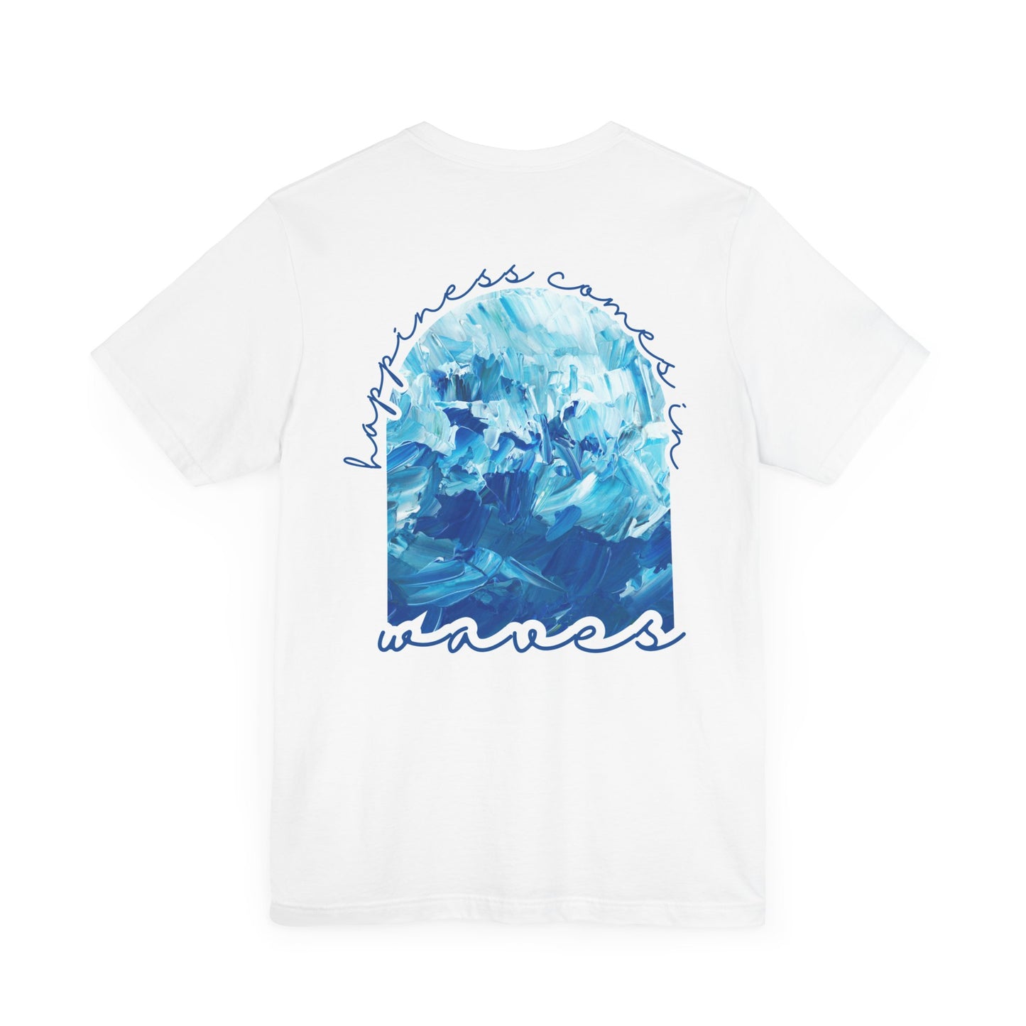 Happiness Comes in Waves -- Unisex Summer Shirt, Beachwear, Vacation Top, Summer Nights Apparel