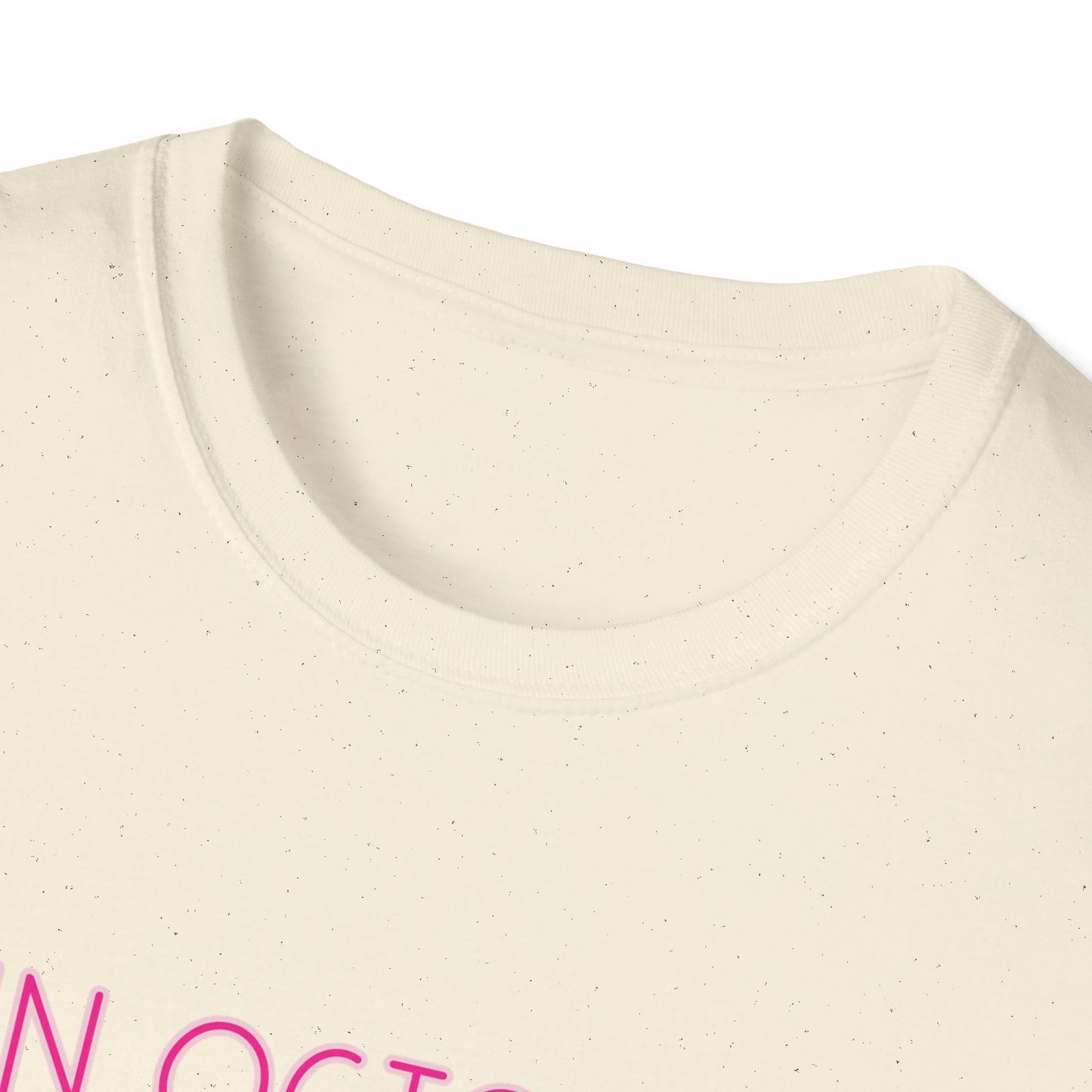 In October We Wear Pink Ribbon- Breast Cancer Awareness Tee, Unisex Softstyle T-Shirt