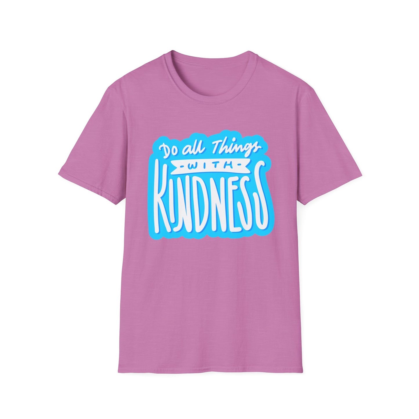 Do All Things with KindnessTeacher T-Shirt