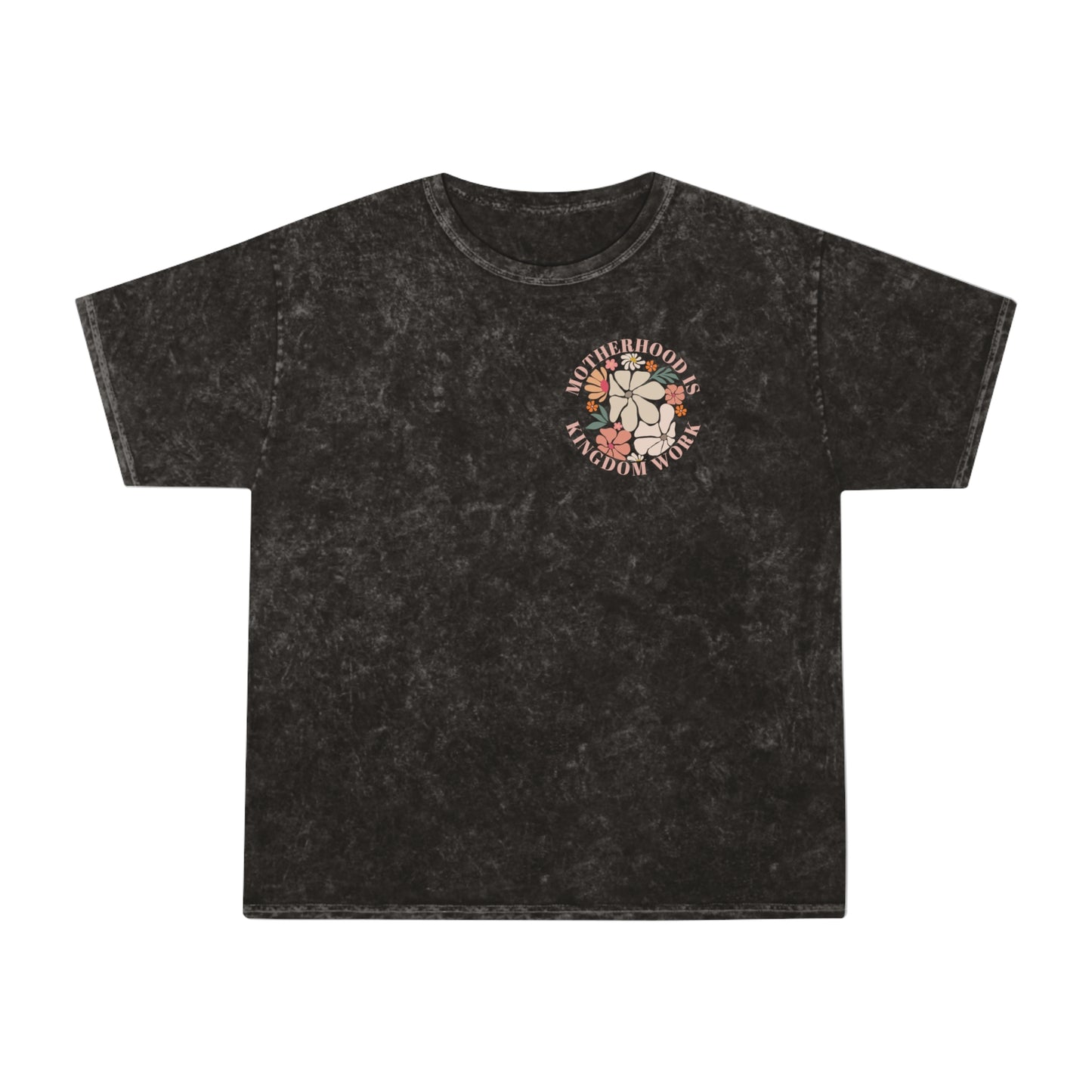 Unisex Mineral Wash T-Shirt - Motherhood is Kingdom Work, Floral Design