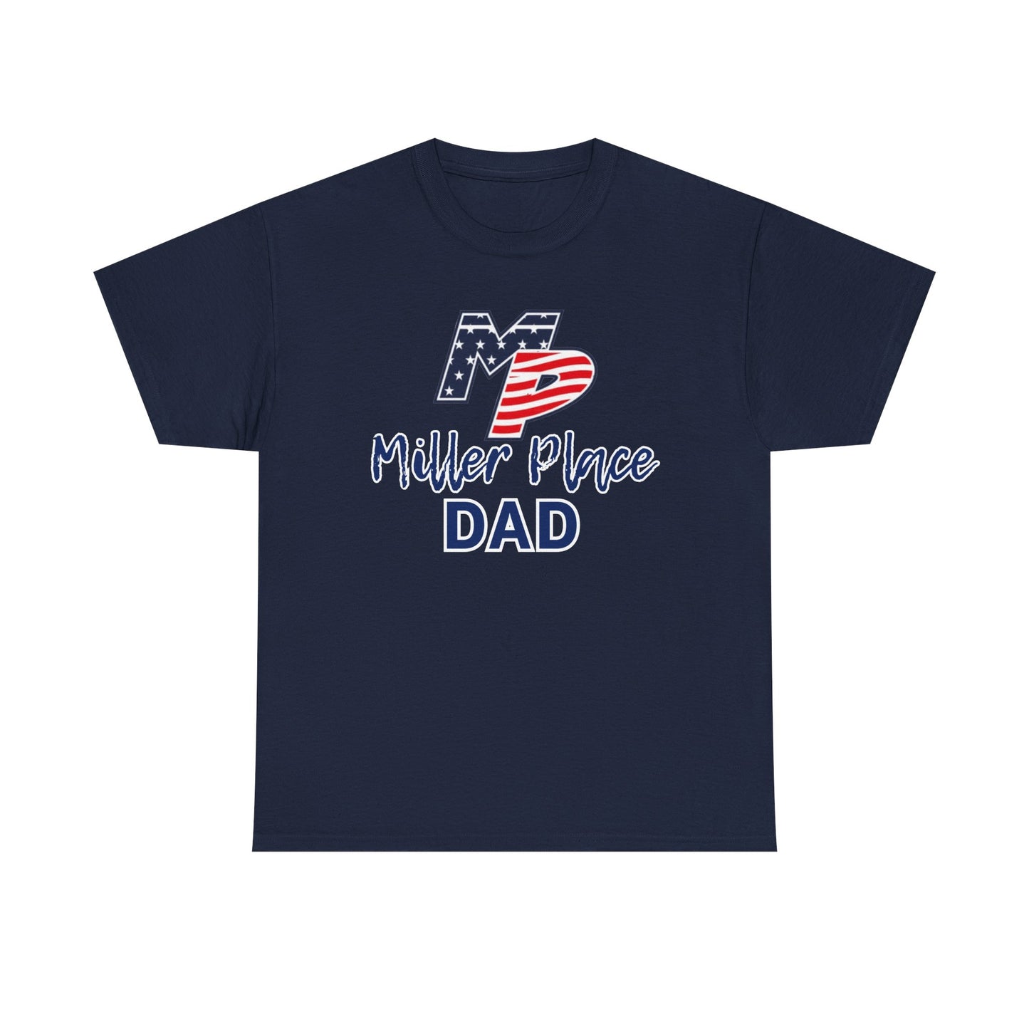 Miller Place Dad Shirt- Unisex Shirt