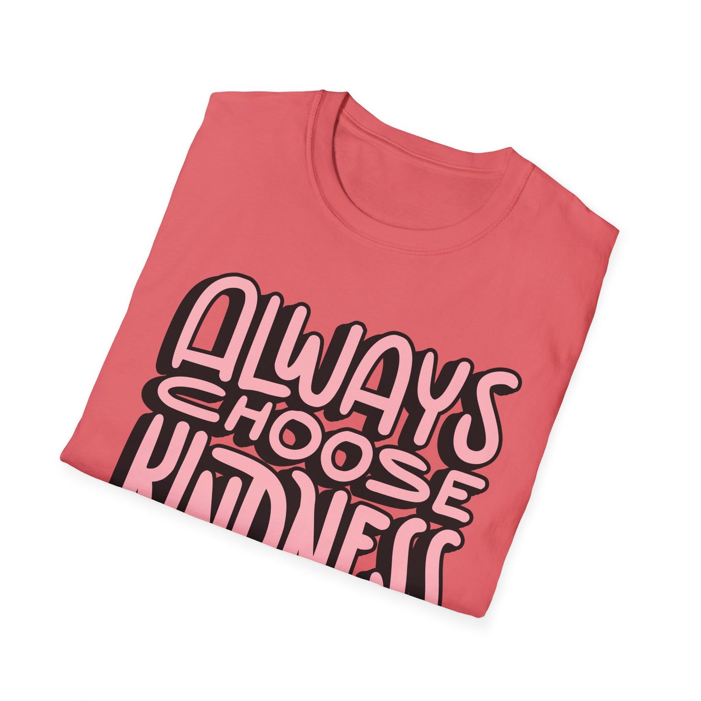 Always Choose Kindness T-Shirt