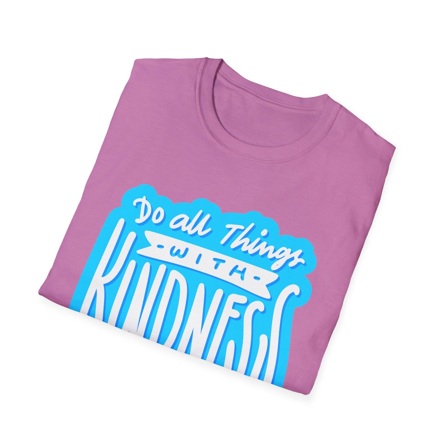 Do All Things with KindnessTeacher T-Shirt