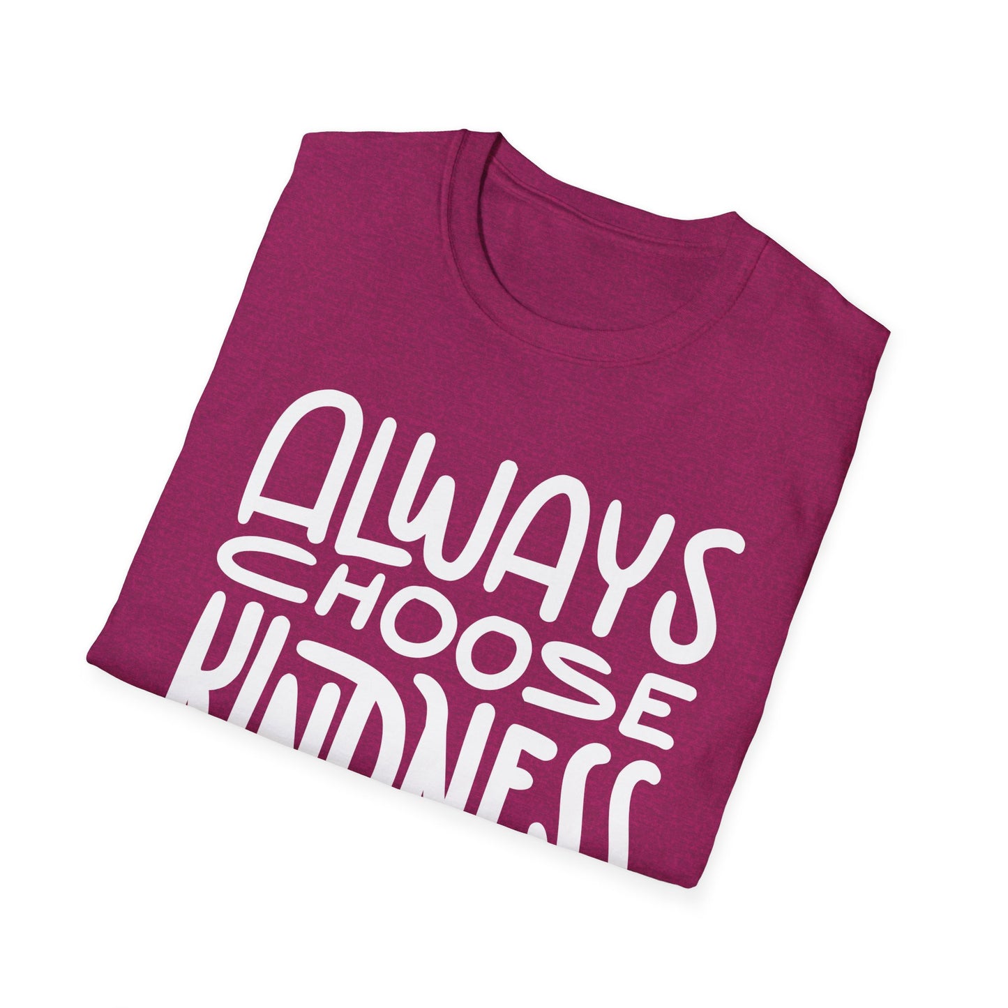 Always Choose Kindness T-Shirt