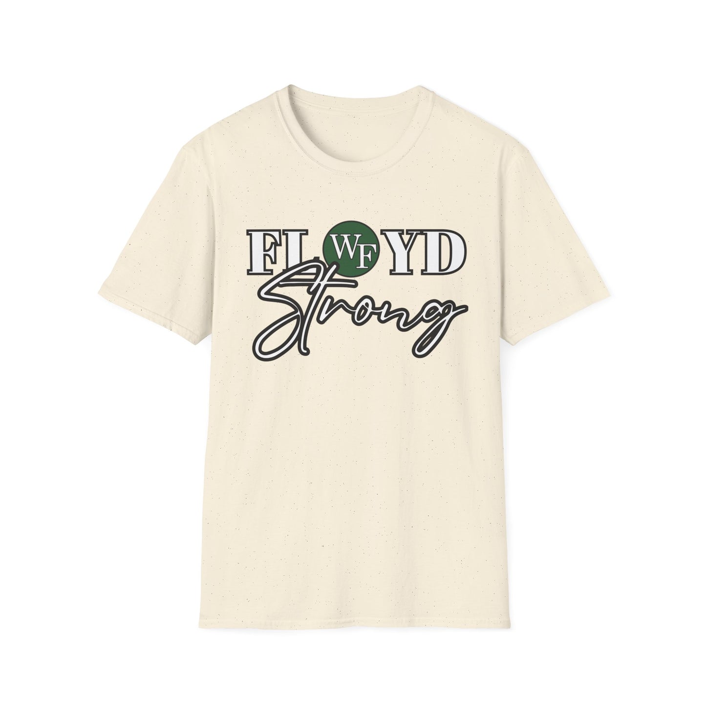 FLOYD Strong Unisex Softstyle T-Shirt - Inspirational Comfort Tee