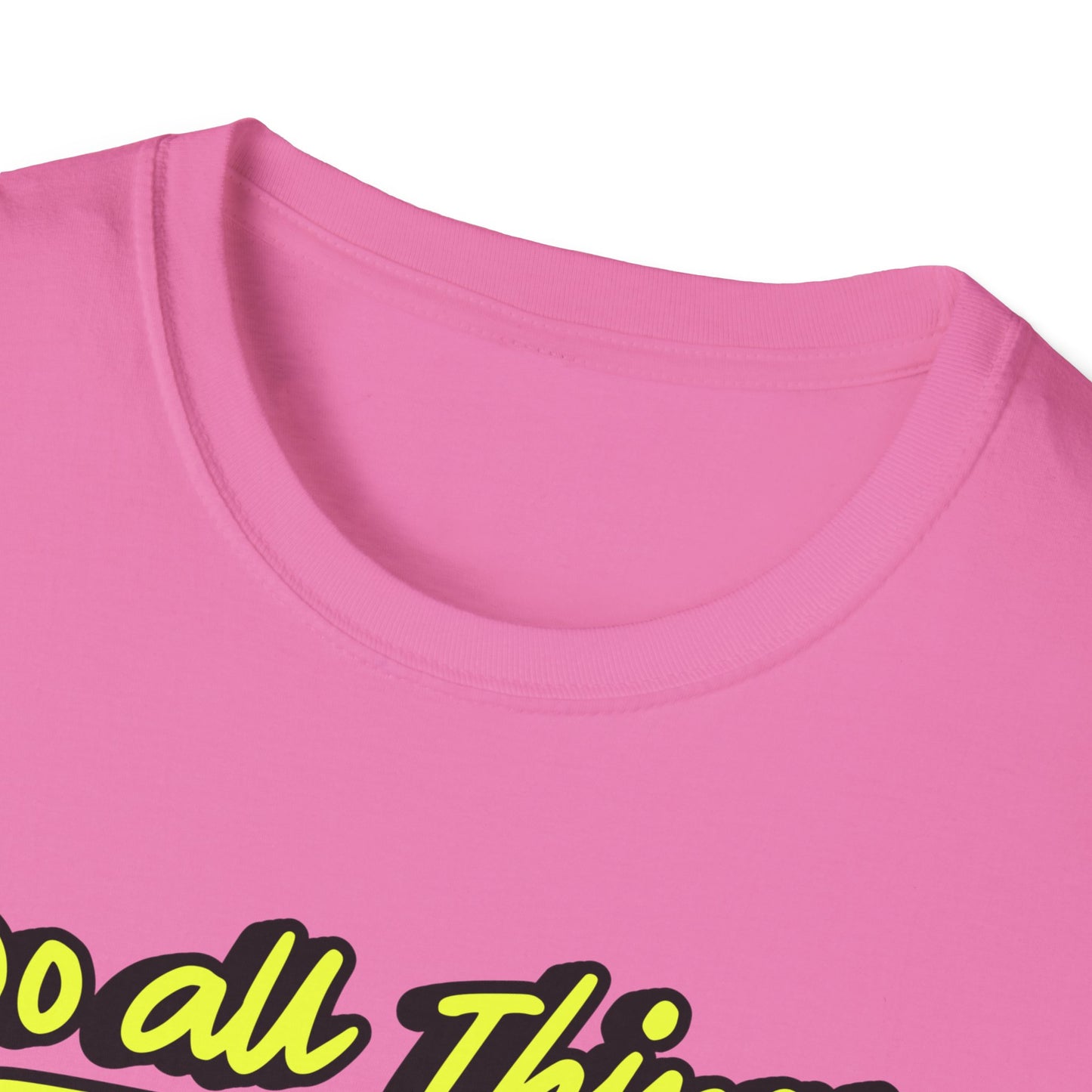 Do All Things with Kindness T-Shirt, Unisex Softstyle Tee