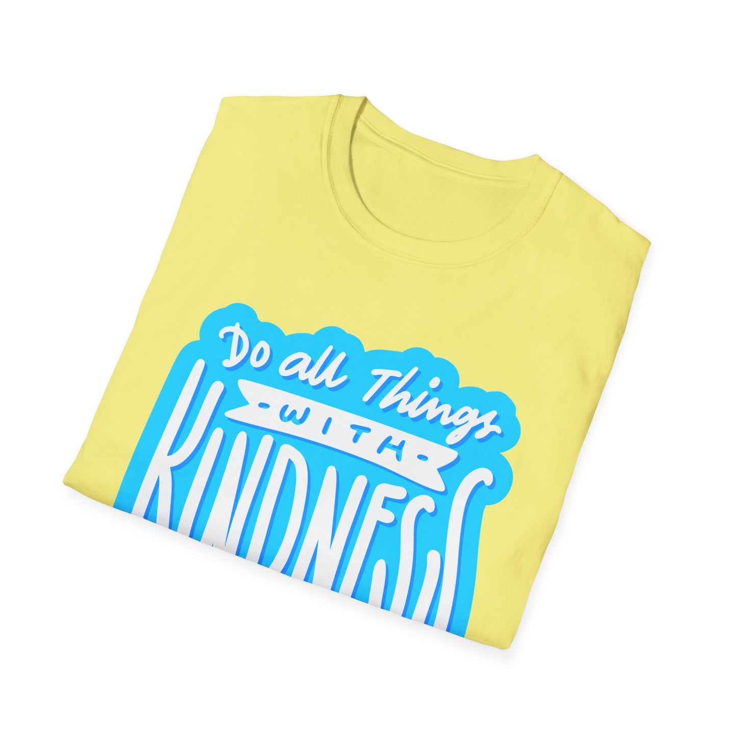 Do All Things with KindnessTeacher T-Shirt