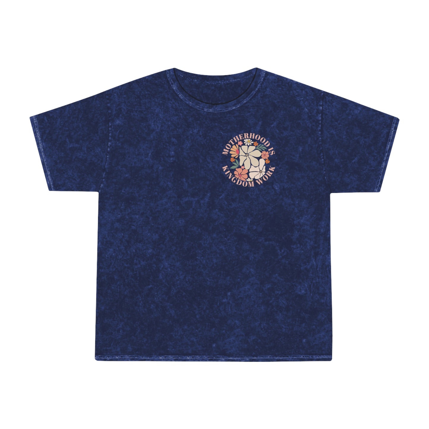 Unisex Mineral Wash T-Shirt - Motherhood is Kingdom Work, Floral Design