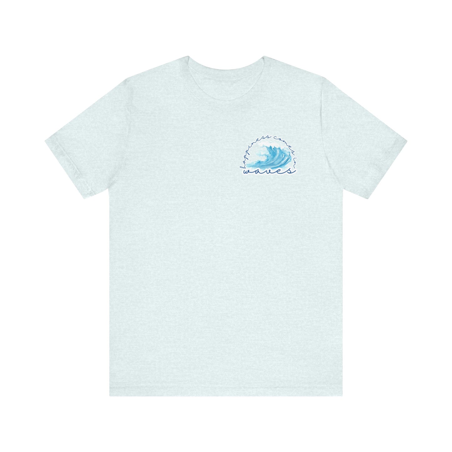 Happiness Comes in Waves -- Unisex Summer Shirt, Beachwear, Vacation Top, Summer Nights Apparel