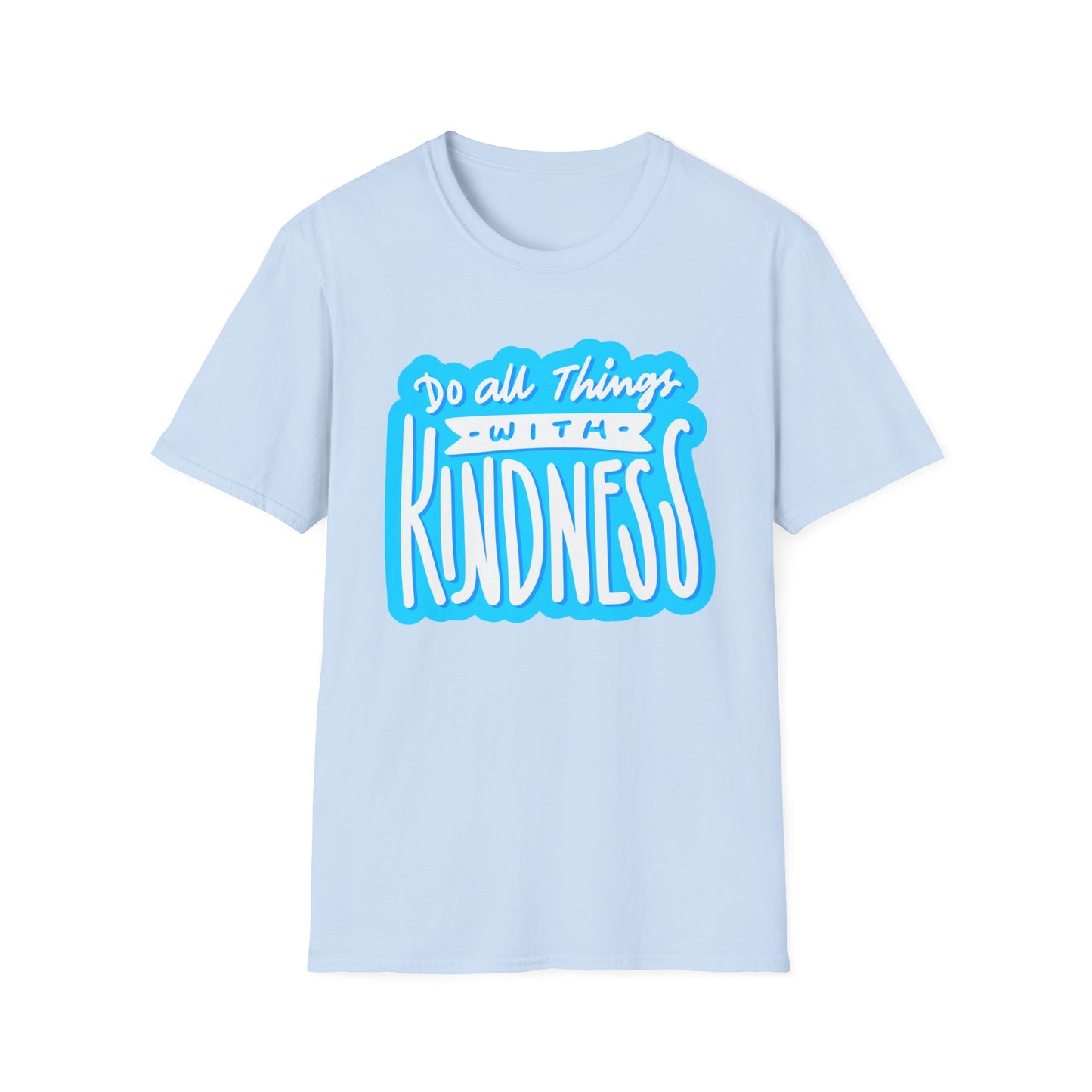 Do All Things with KindnessTeacher T-Shirt