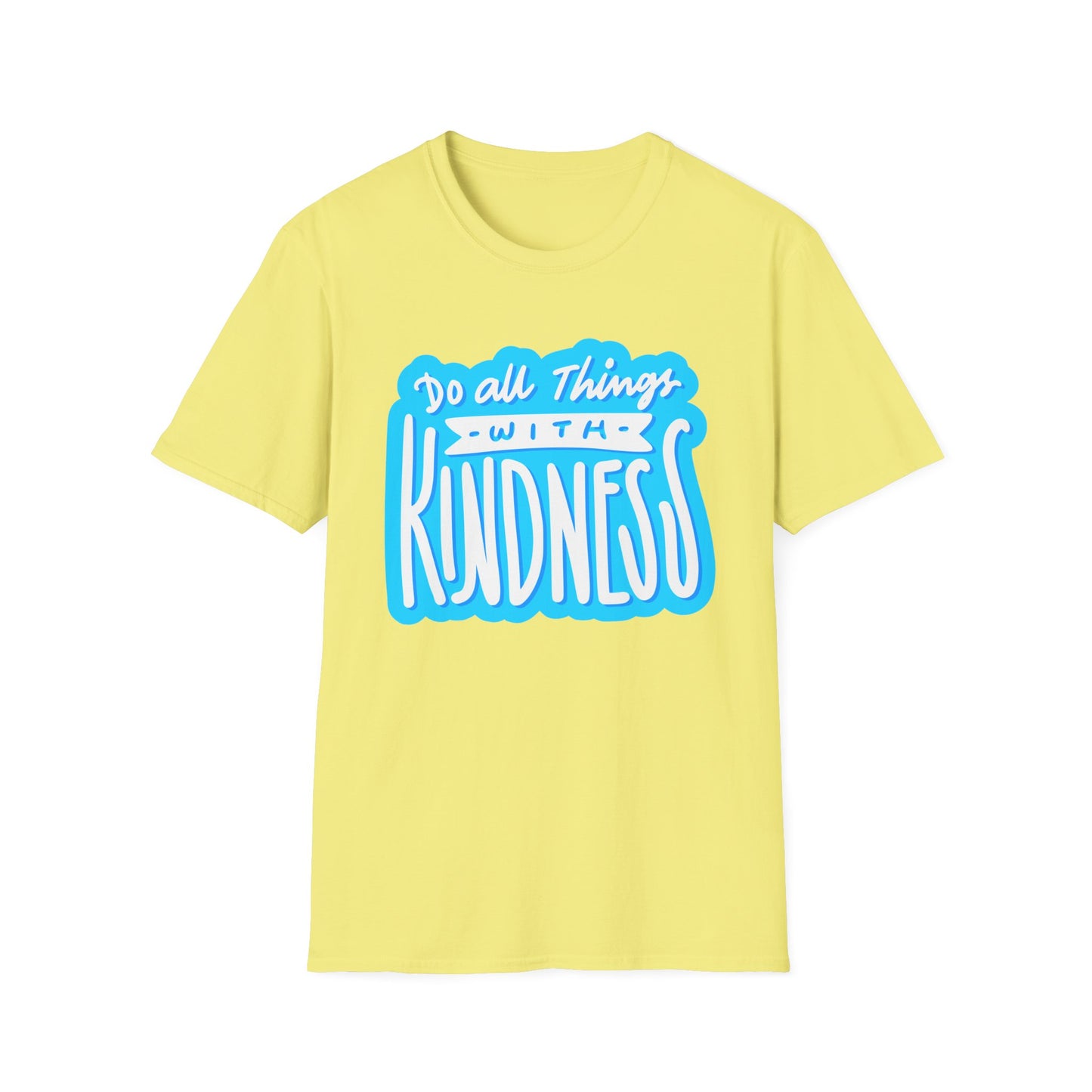 Do All Things with KindnessTeacher T-Shirt