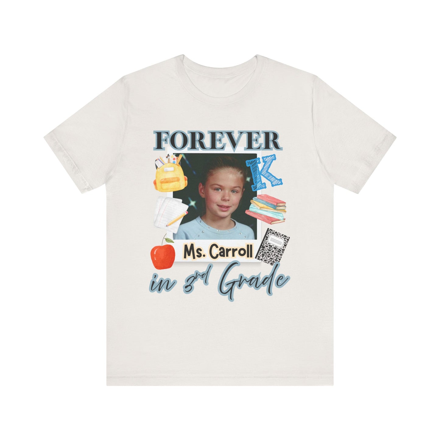 Kristi- Personalized Forever in 3rd Grade Teacher Tee - Personalized Unisex Jersey Shirt