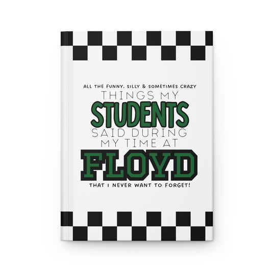 Floyd- "All the things my students have said" Journal