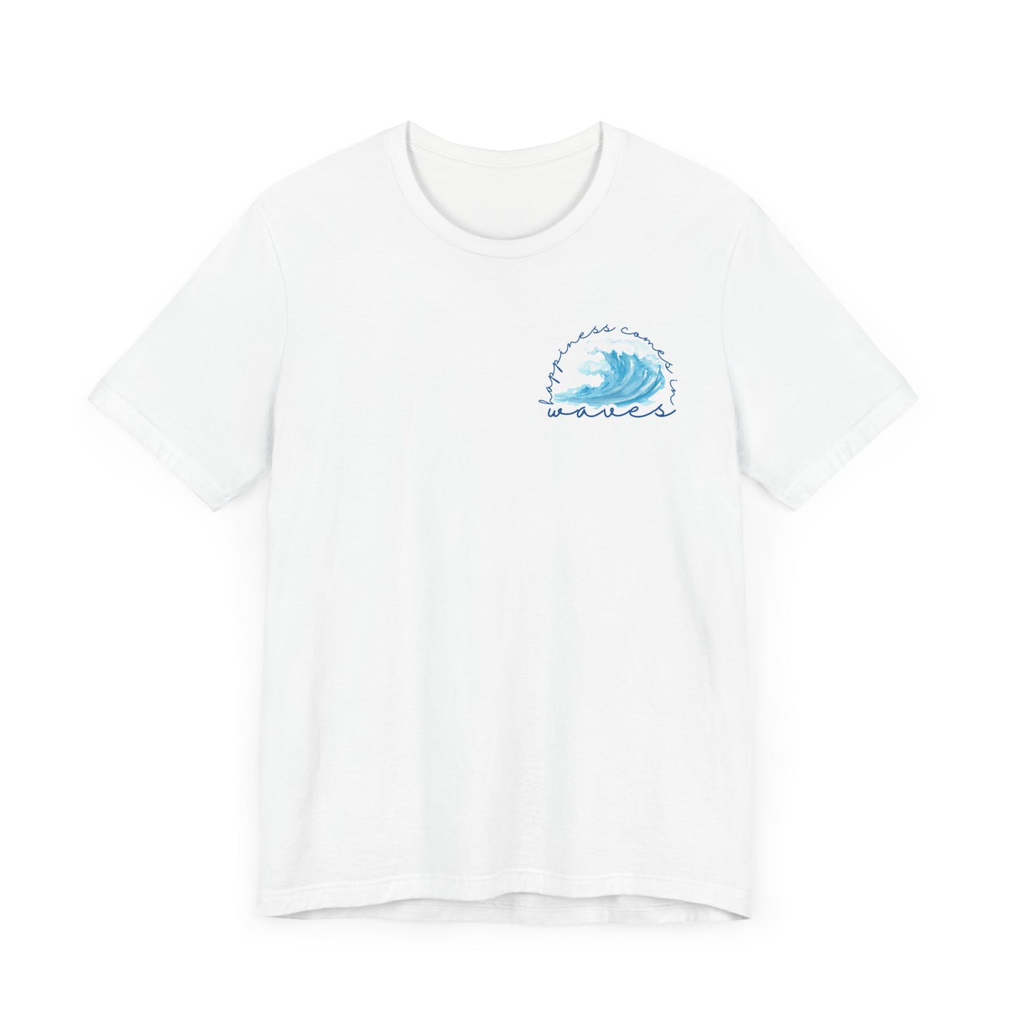 Happiness Comes in Waves -- Unisex Summer Shirt, Beachwear, Vacation Top, Summer Nights Apparel