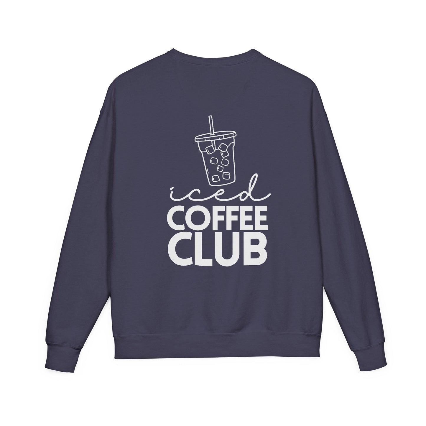 Coffee Lovers Garment Dyed Sweatshirt, Iced Coffee Club Apparel