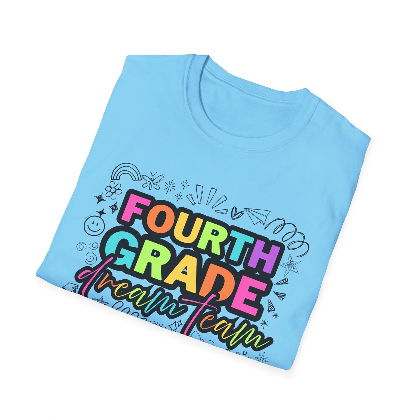 Dream Team- 4th Grade- Unisex Softstyle T-Shirt- Teacher Life