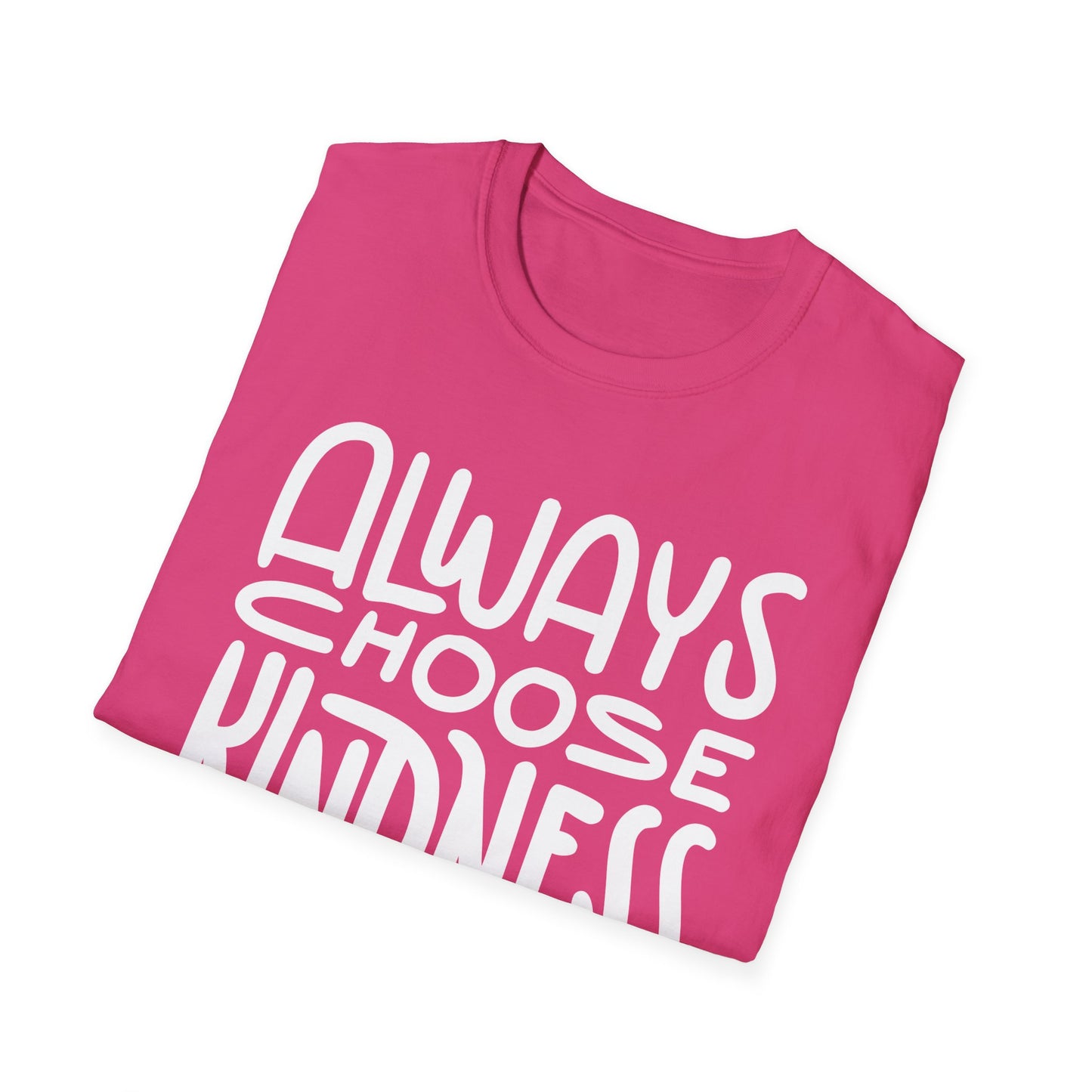 Always Choose Kindness T-Shirt