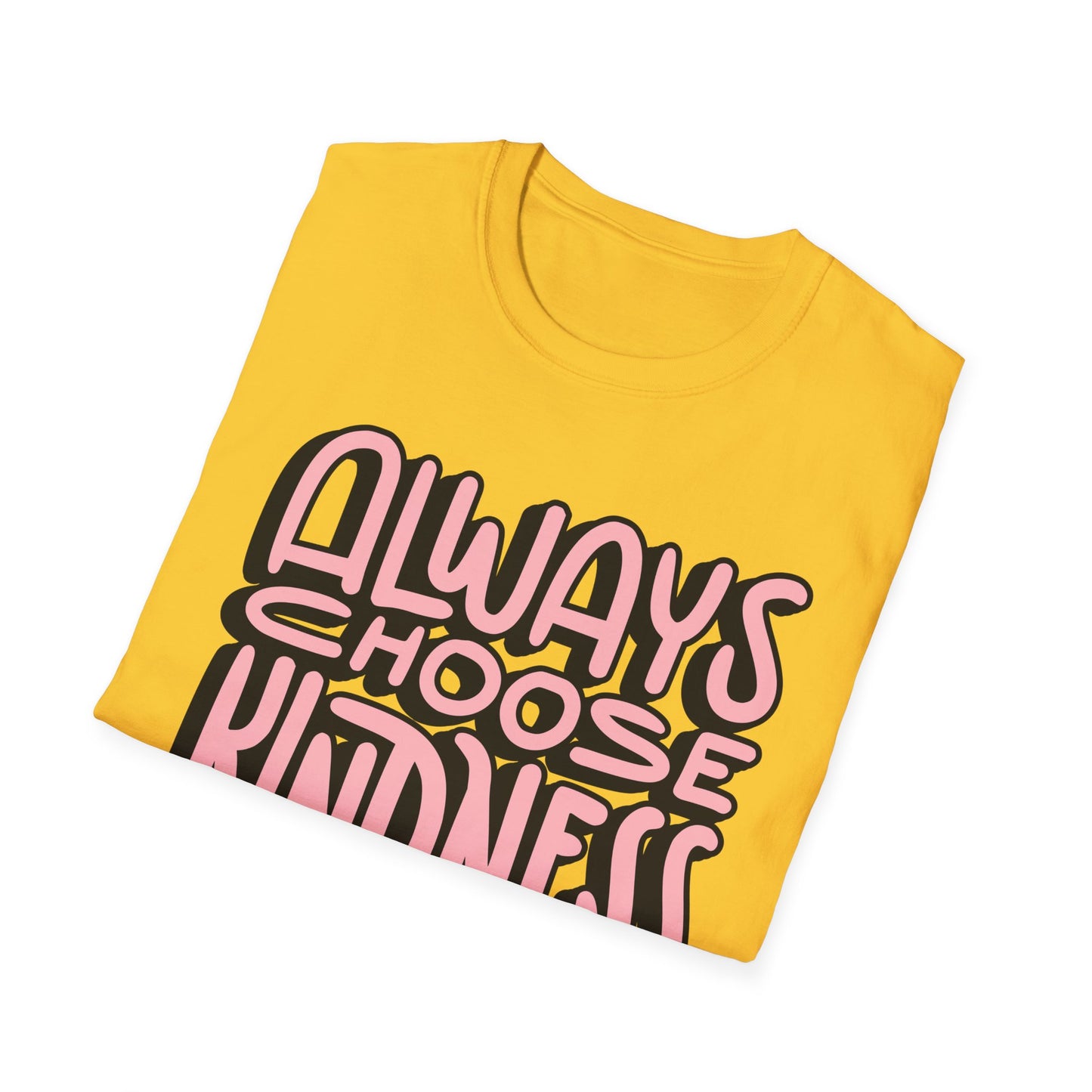 Always Choose Kindness T-Shirt
