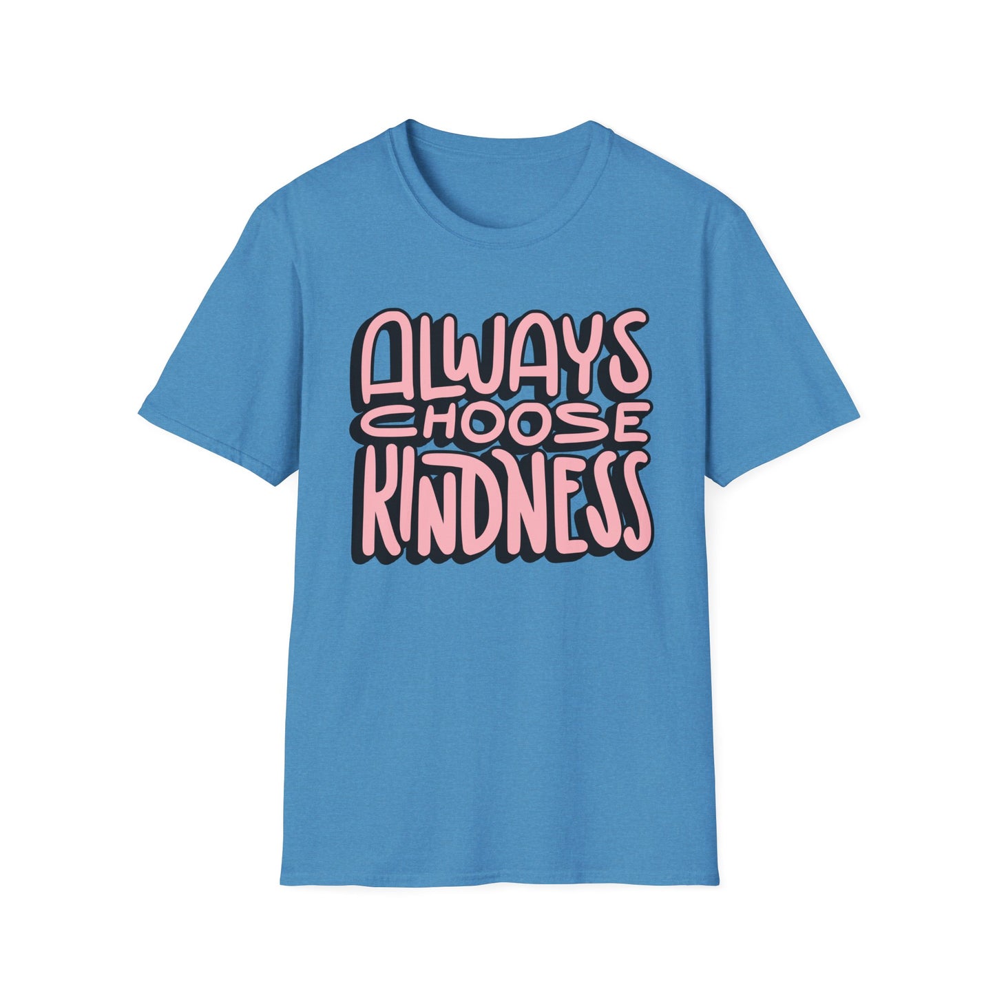 Always Choose Kindness T-Shirt