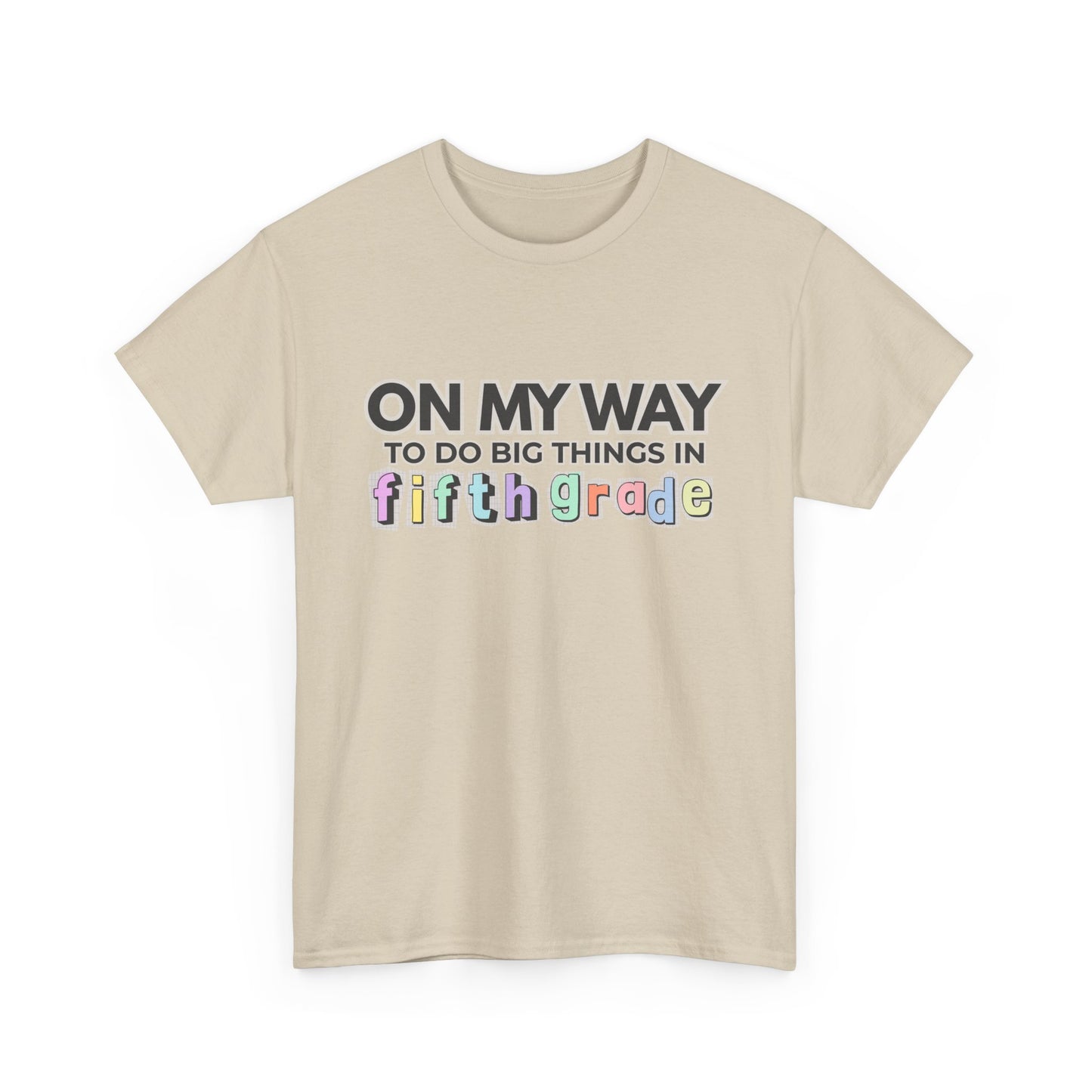 On My Way to Fifth Grade Unisex Heavy Cotton Tee- Back to School