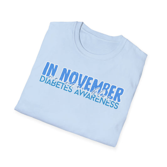 Diabetes Awareness- November- Unisex Softstyle T-Shirt