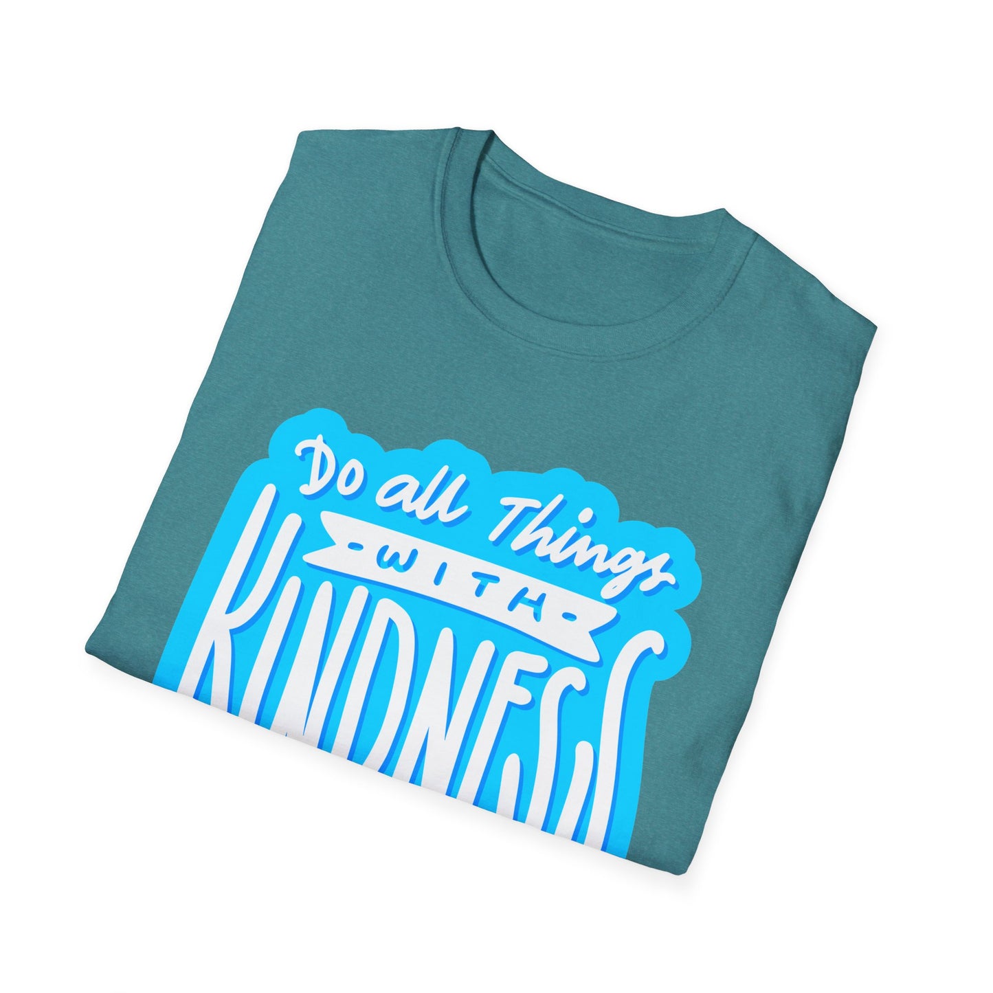 Do All Things with KindnessTeacher T-Shirt