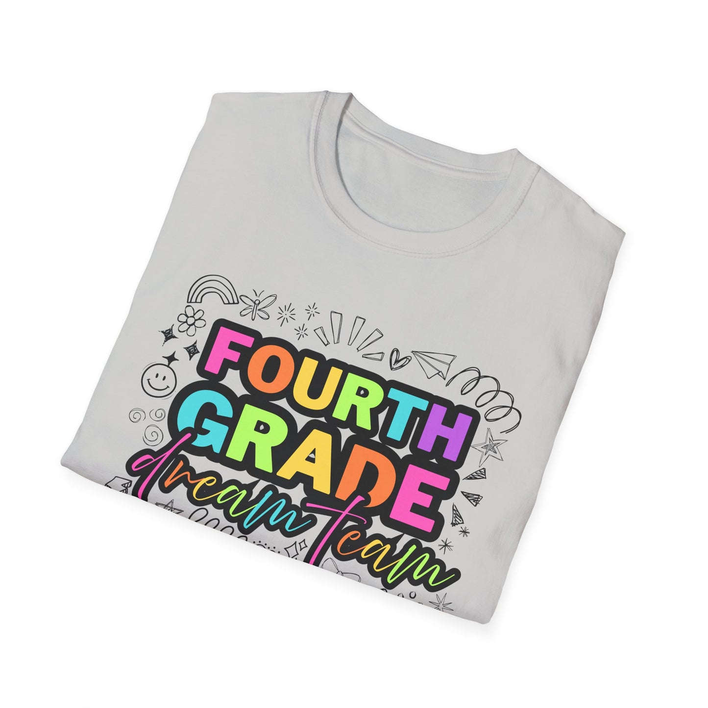 Dream Team- 4th Grade- Unisex Softstyle T-Shirt- Teacher Life