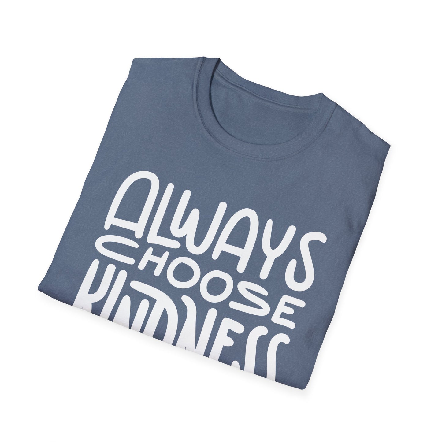 Always Choose Kindness T-Shirt