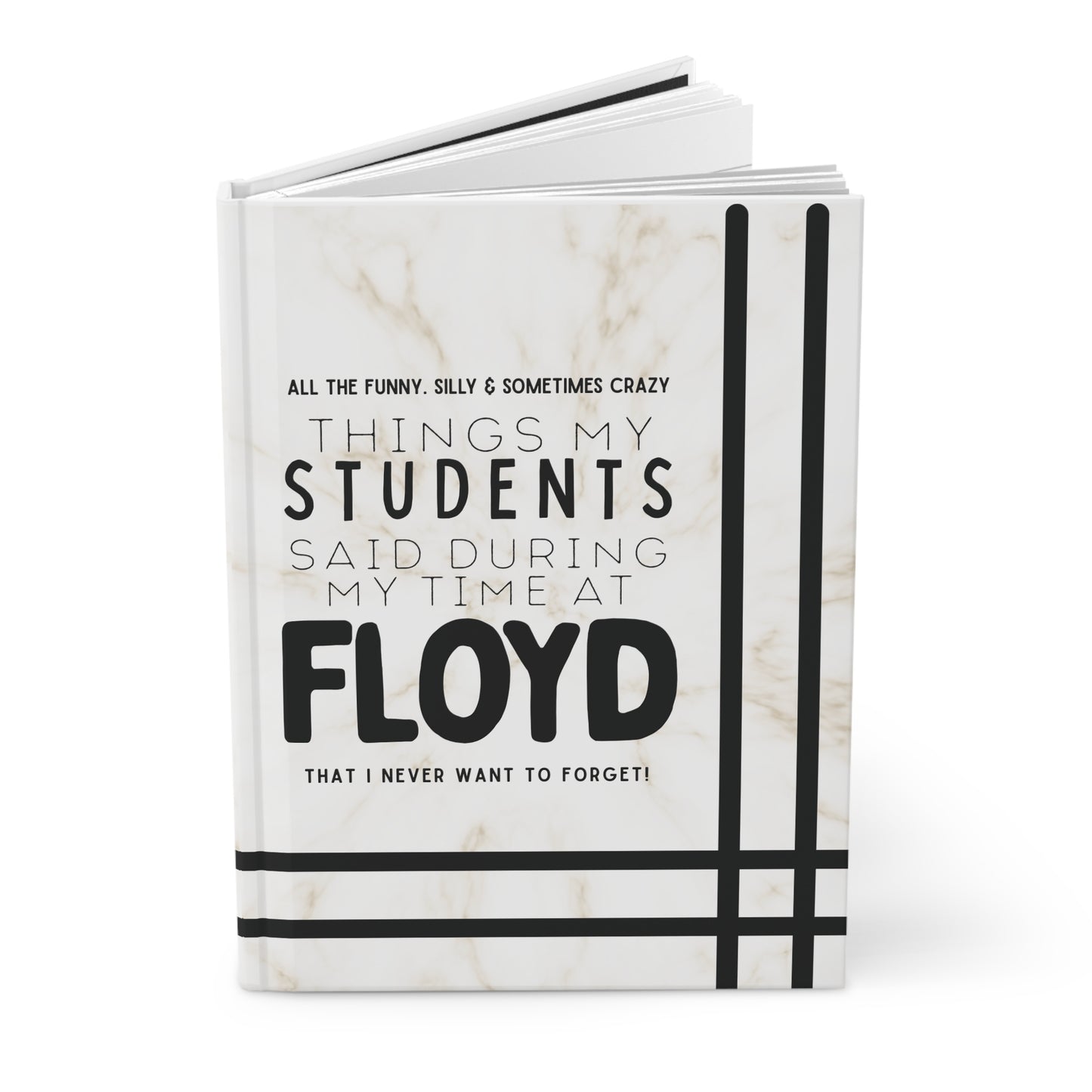 Floyd Strong- "All the things my students have said" Journal