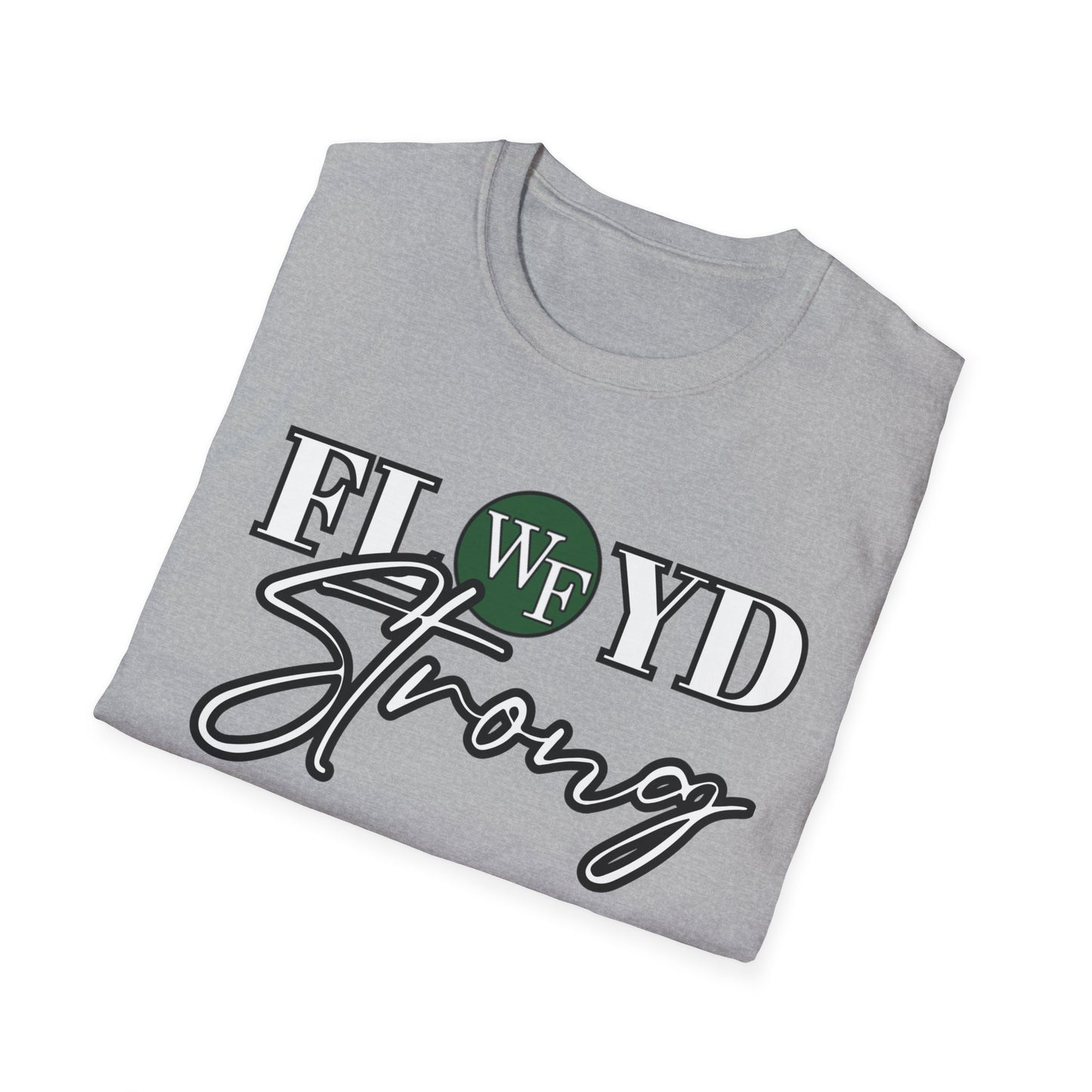 FLOYD Strong Unisex Softstyle T-Shirt - Inspirational Comfort Tee