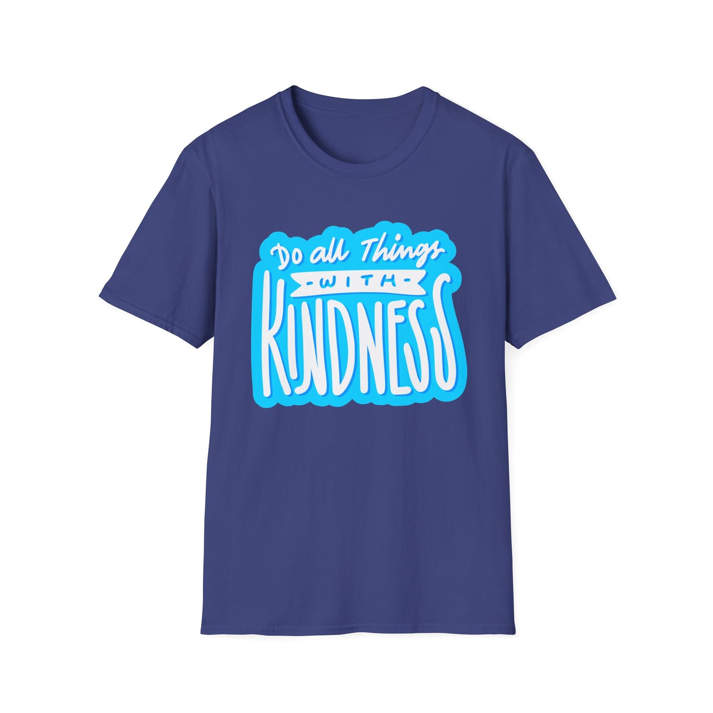 Do All Things with KindnessTeacher T-Shirt