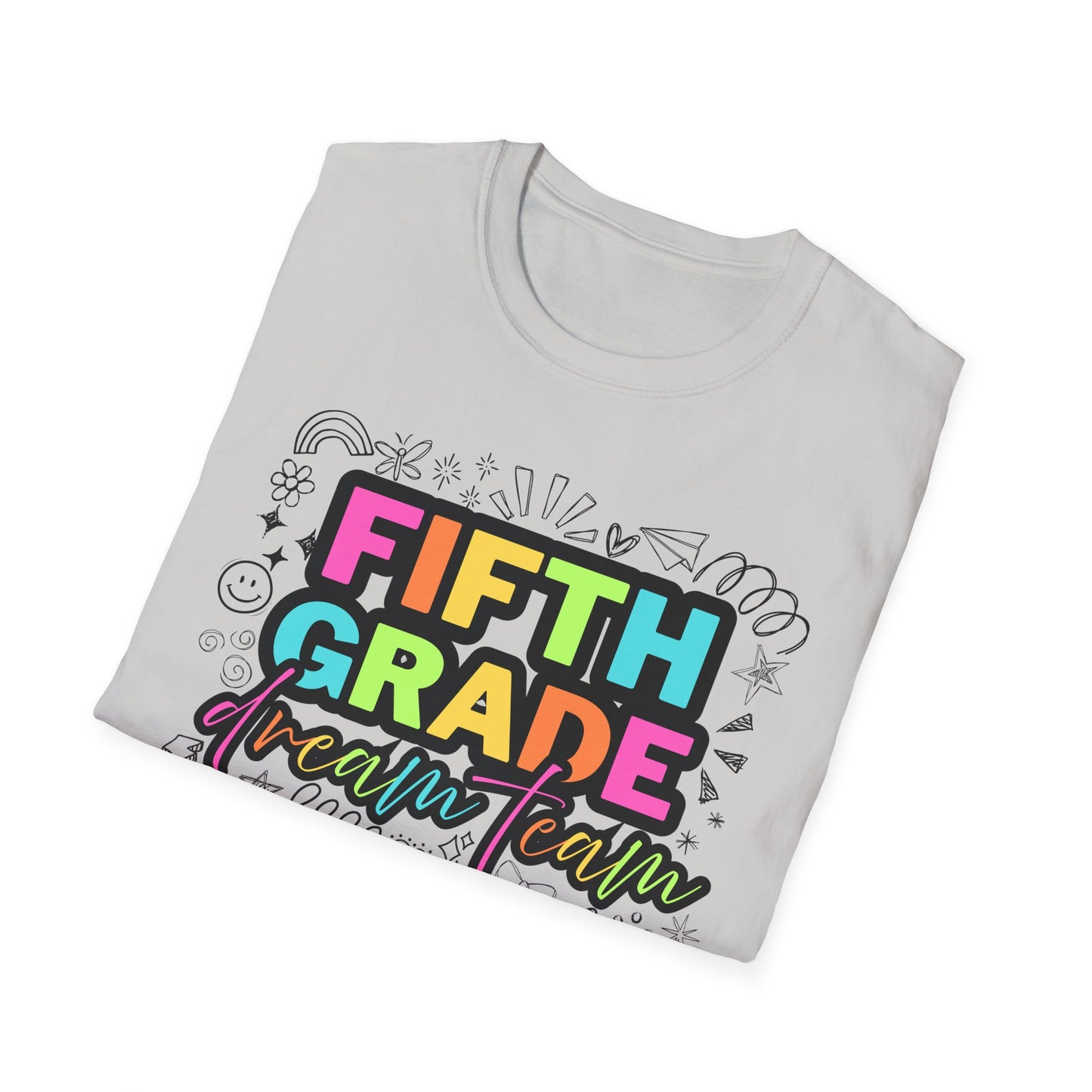 Dream Team- 5th Grade- Unisex Softstyle T-Shirt- Teacher Life