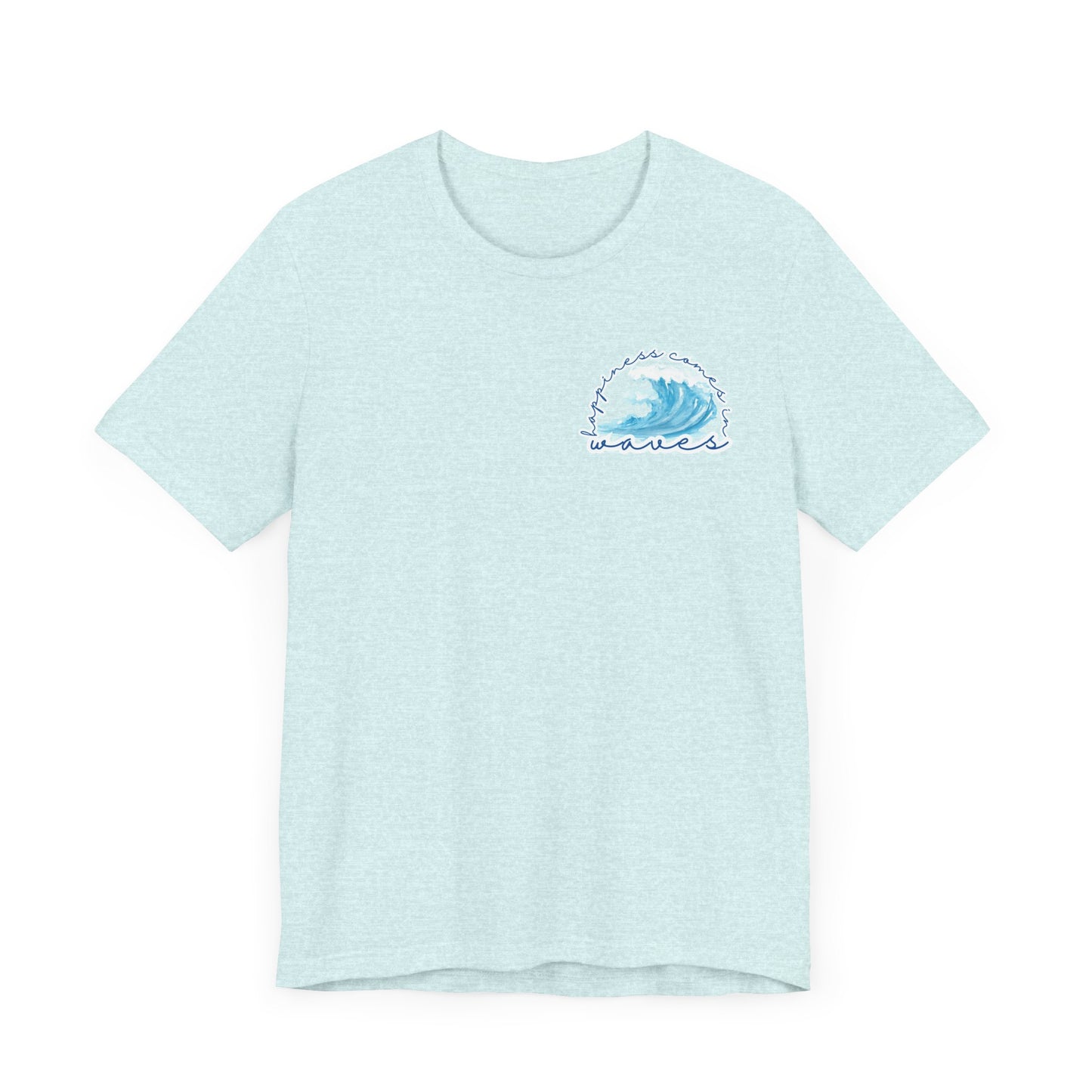 Happiness Comes in Waves -- Unisex Summer Shirt, Beachwear, Vacation Top, Summer Nights Apparel