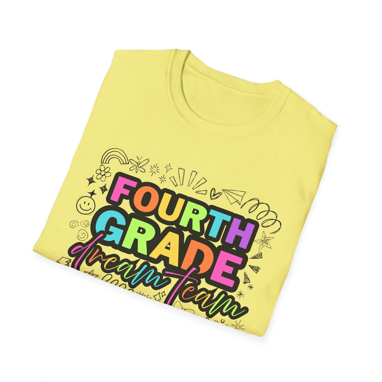 Dream Team- 4th Grade- Unisex Softstyle T-Shirt- Teacher Life