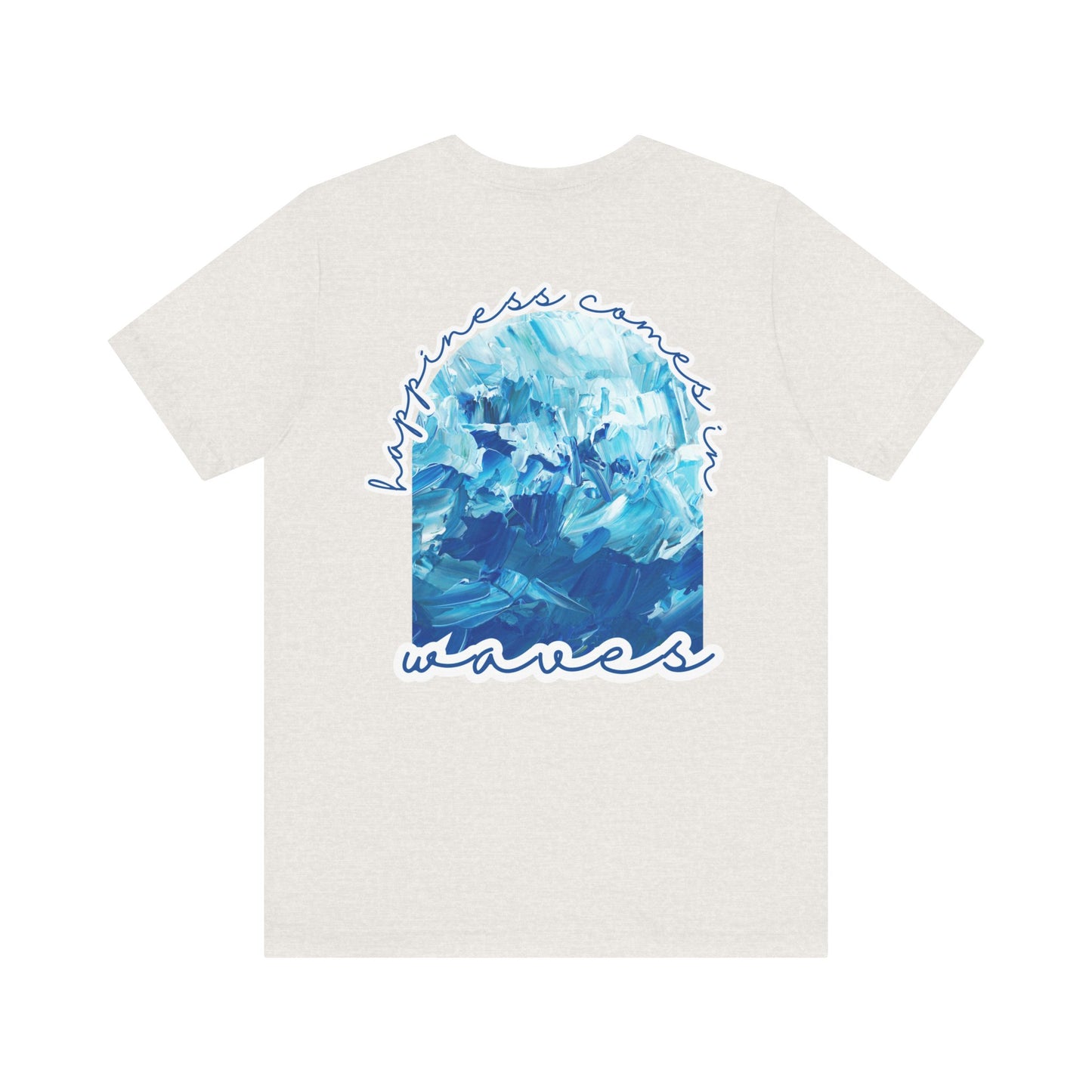 Happiness Comes in Waves -- Unisex Summer Shirt, Beachwear, Vacation Top, Summer Nights Apparel