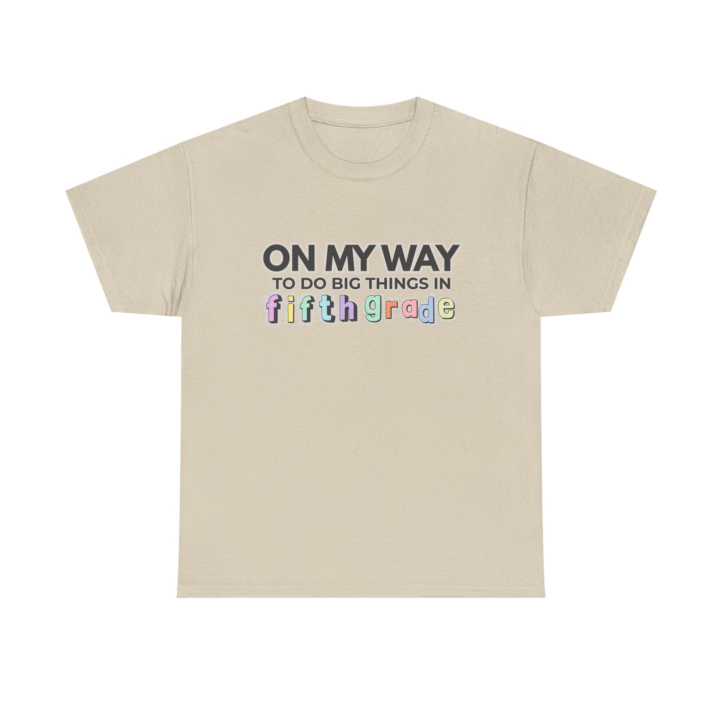 On My Way to Fifth Grade Unisex Heavy Cotton Tee- Back to School