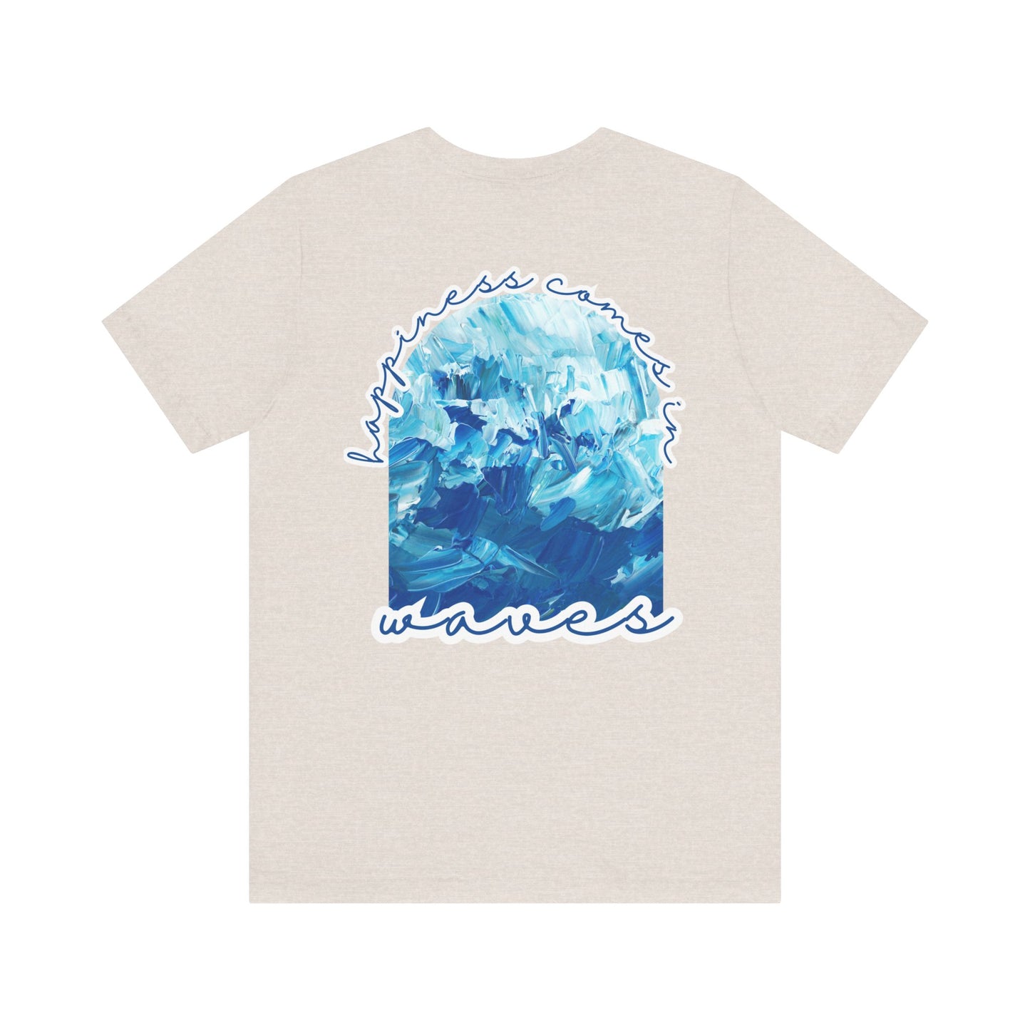 Happiness Comes in Waves -- Unisex Summer Shirt, Beachwear, Vacation Top, Summer Nights Apparel