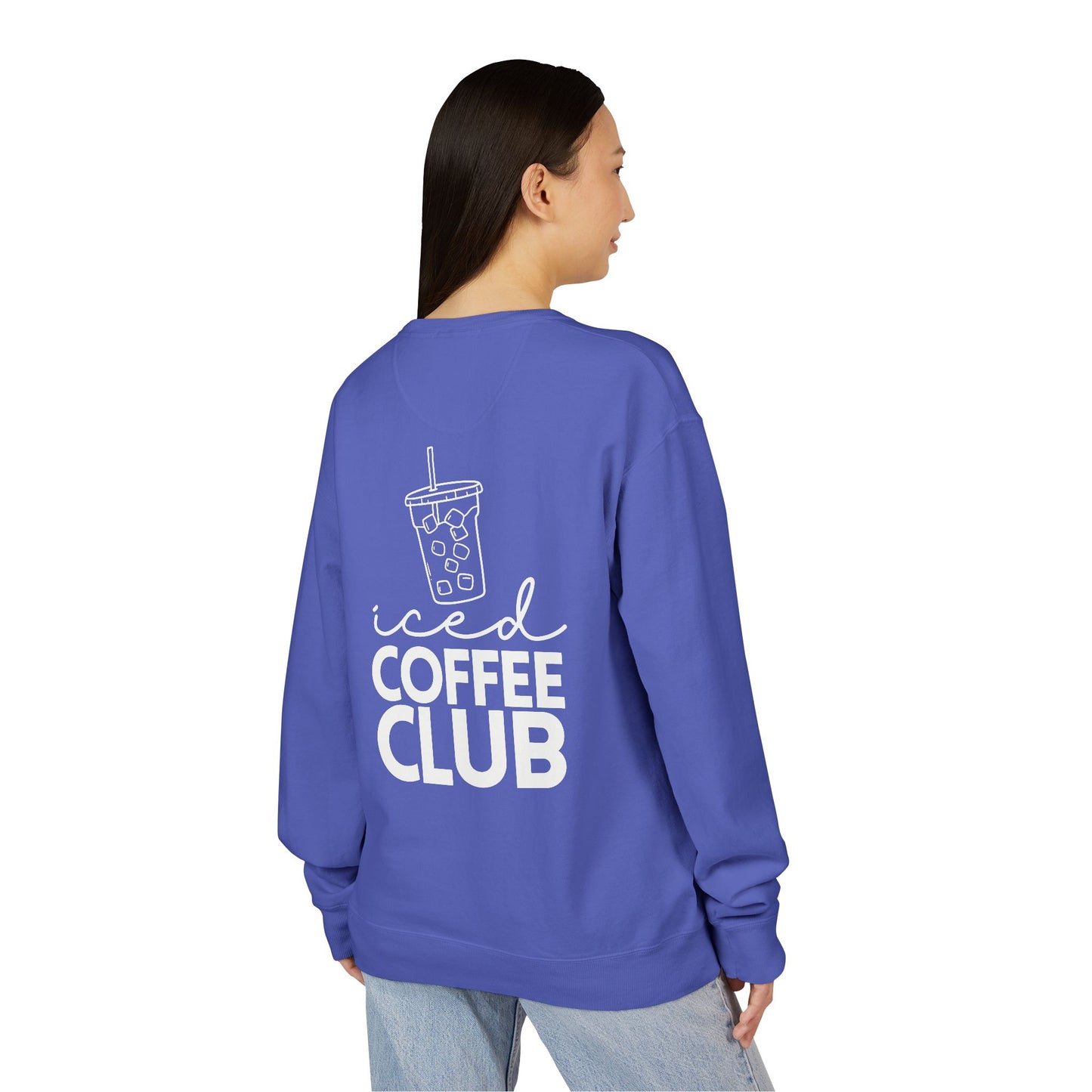 Coffee Lovers Garment Dyed Sweatshirt, Iced Coffee Club Apparel