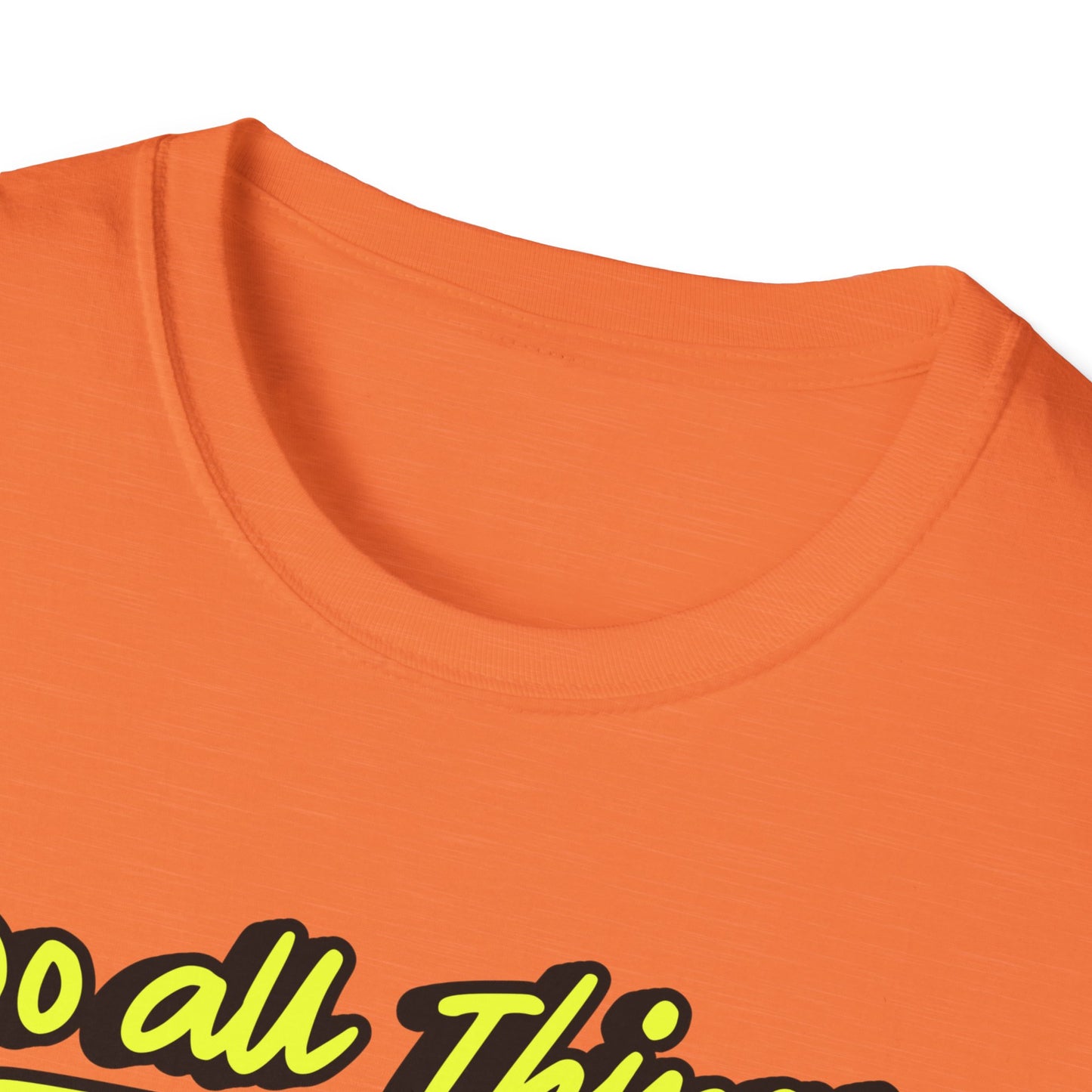 Do All Things with Kindness T-Shirt, Unisex Softstyle Tee