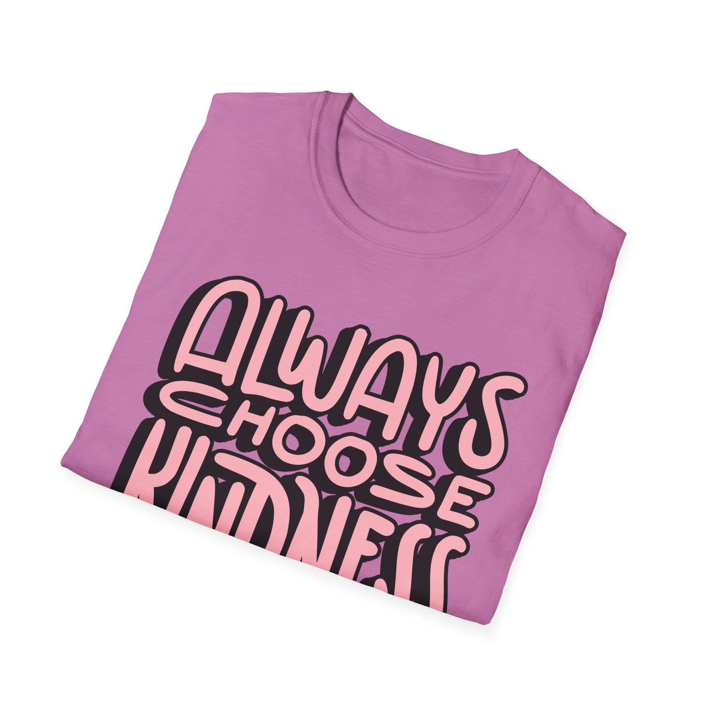 Always Choose Kindness T-Shirt