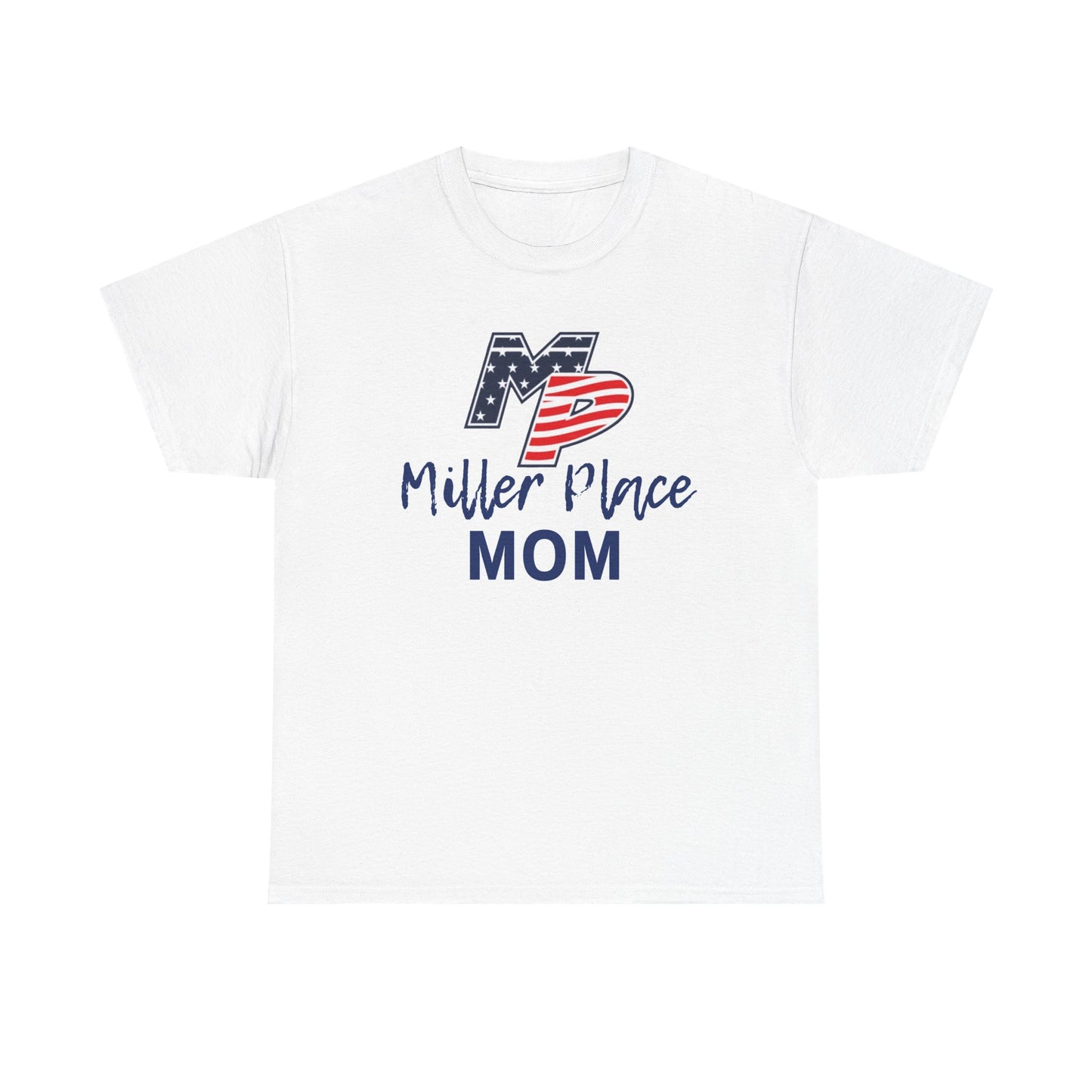 Miller Place Mom T-Shirt - Unisex Tee